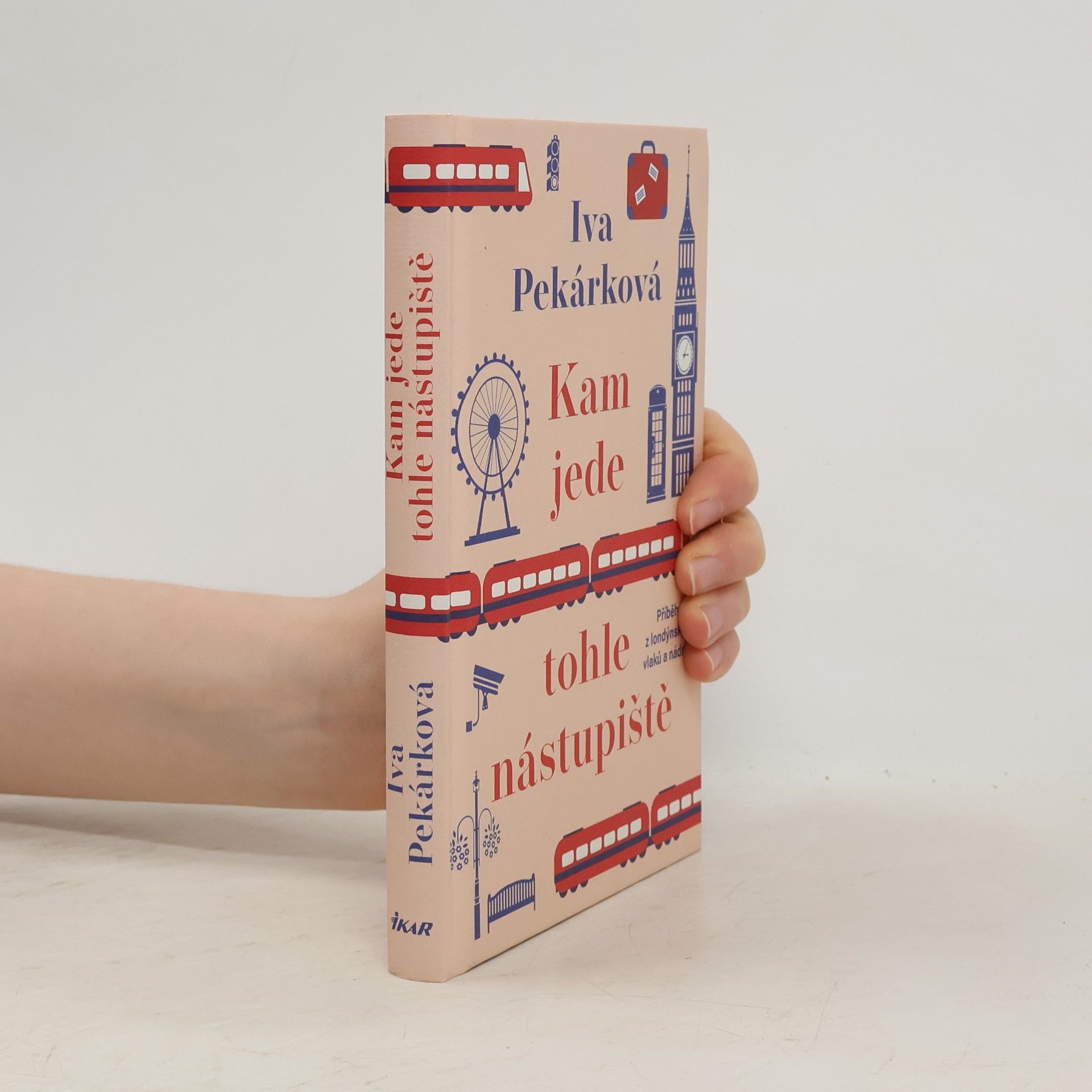 Iva Pekárková Kam jede tohle nástupiště