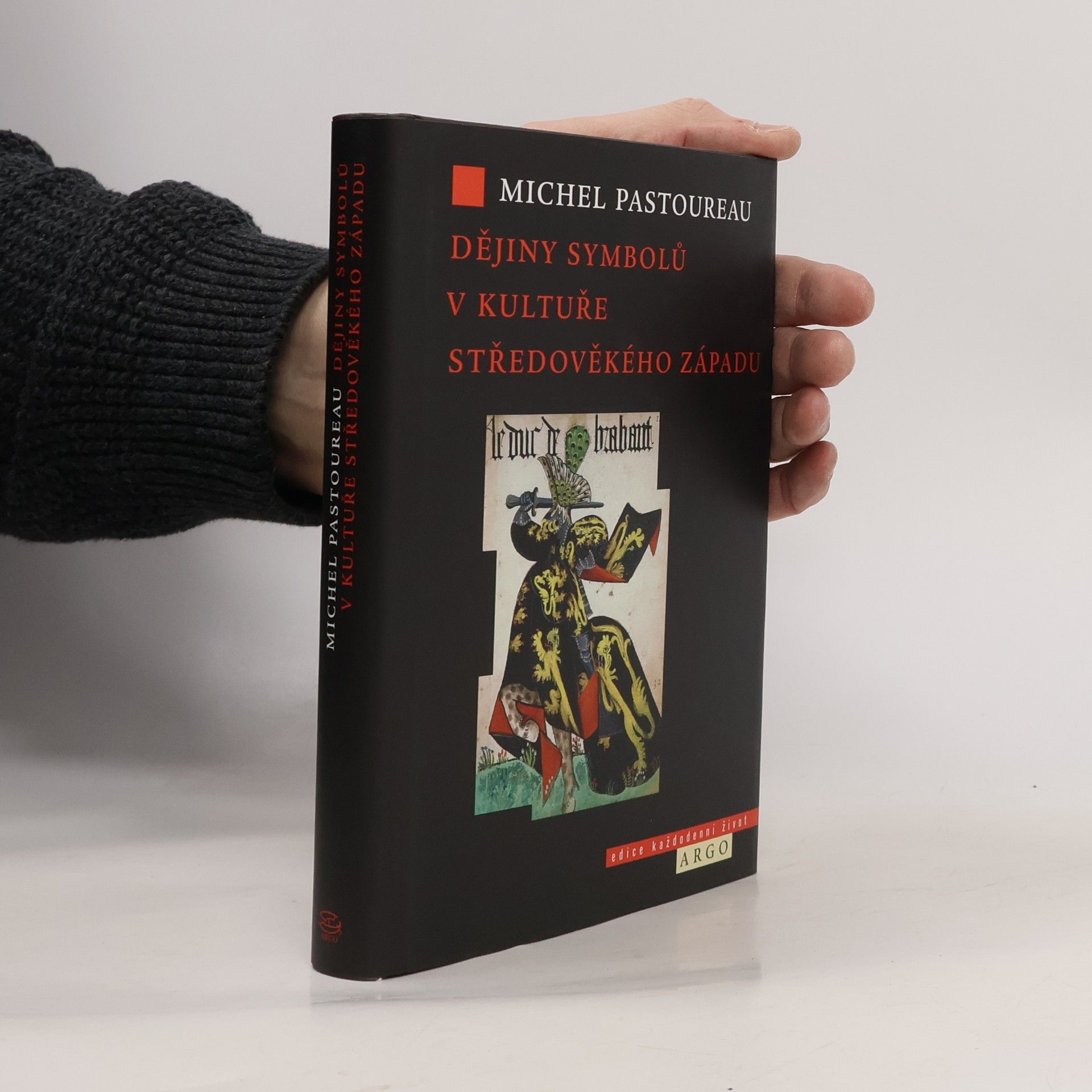 Michel Pastoureau Dějiny symbolů v kultuře středověkého Západu