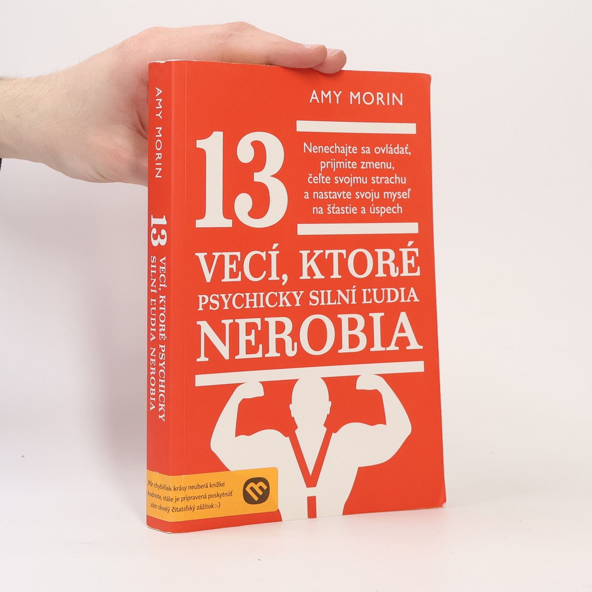 Amy Morin 13 vecí, ktoré psychicky silní ľudia nerobia