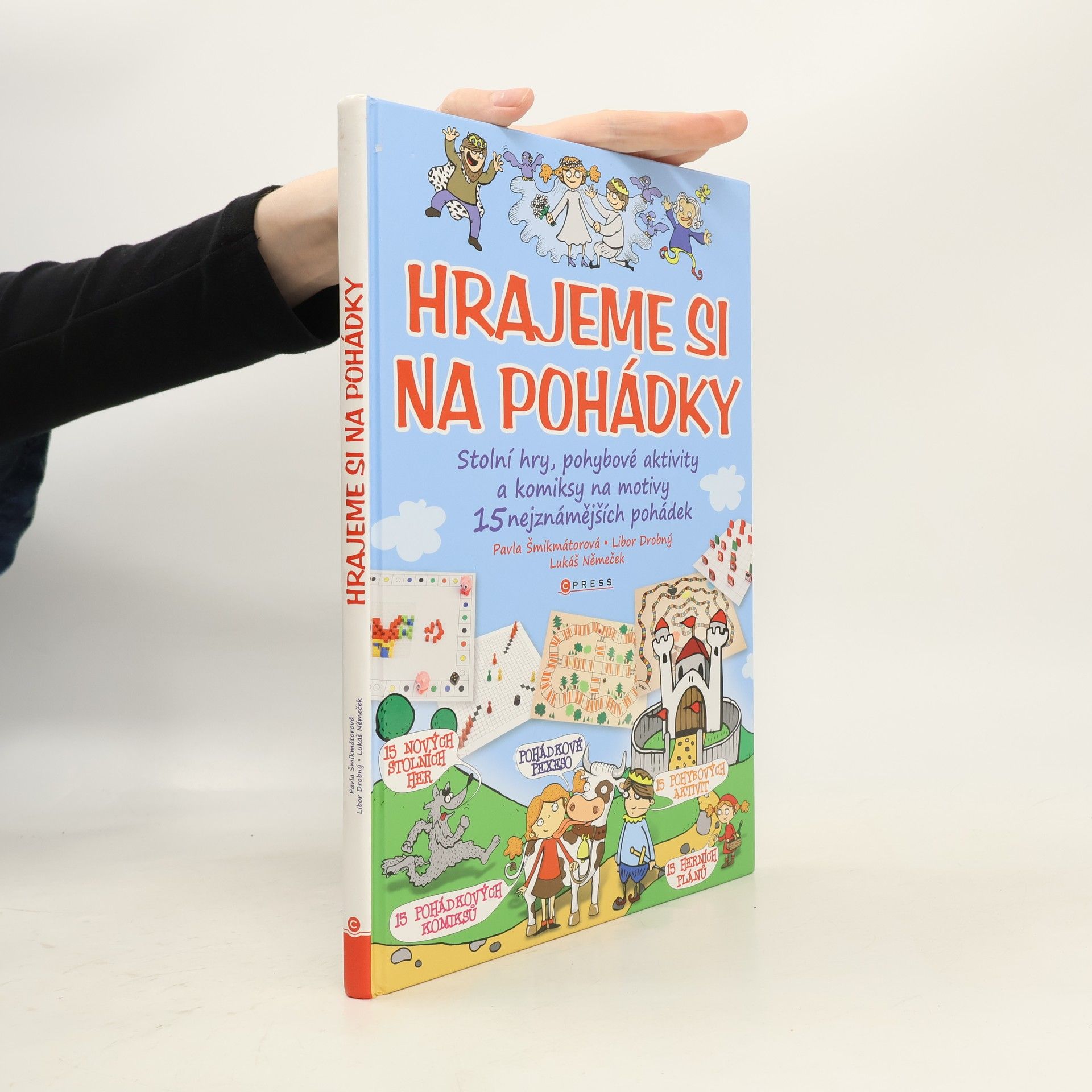 Kolektiv autorů Hrajeme si na pohádky: Stolní hry, pohybové aktivity a komiksy na motivy 15 nejznámějších pohádek