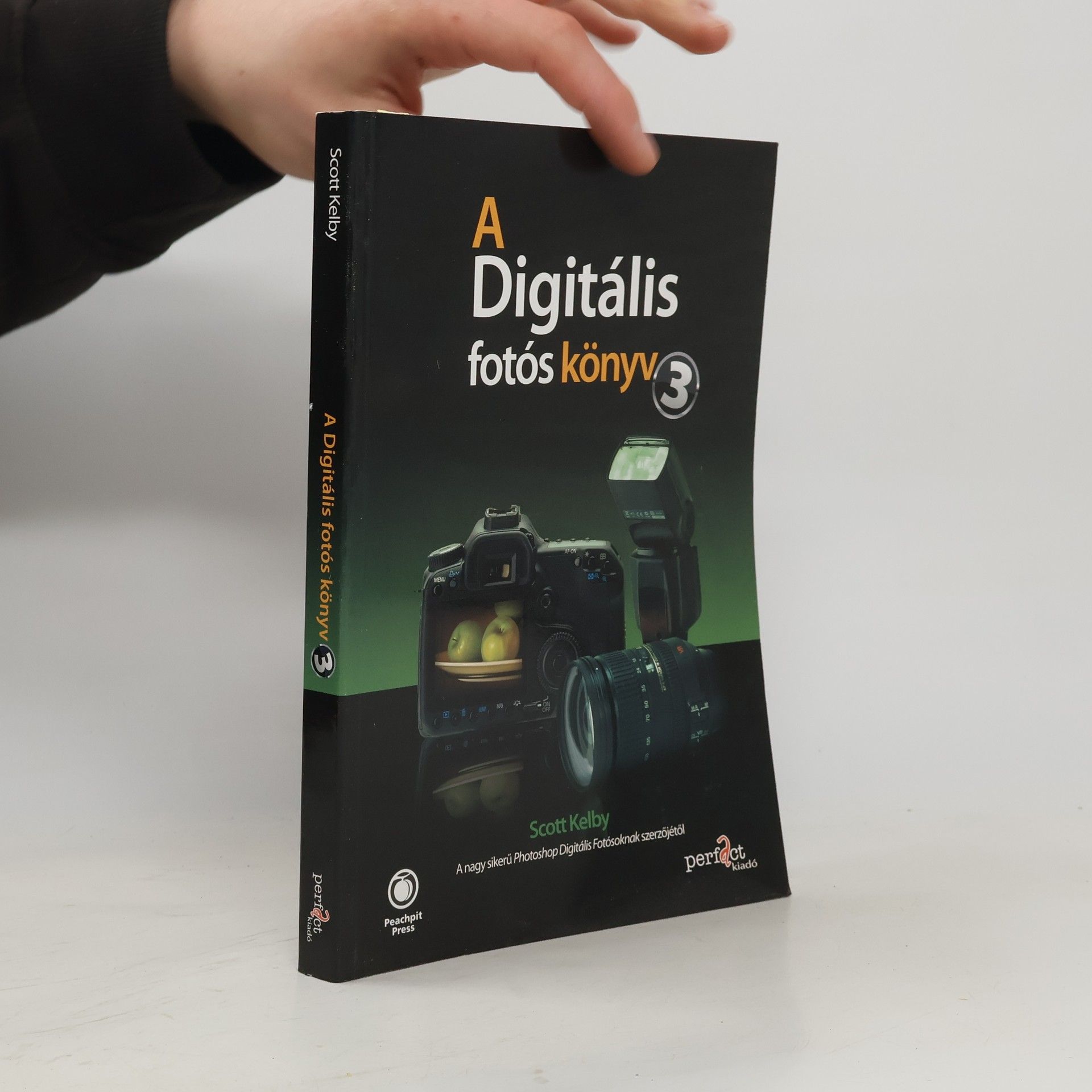Scott Kelby A digitális fotós könyv 3