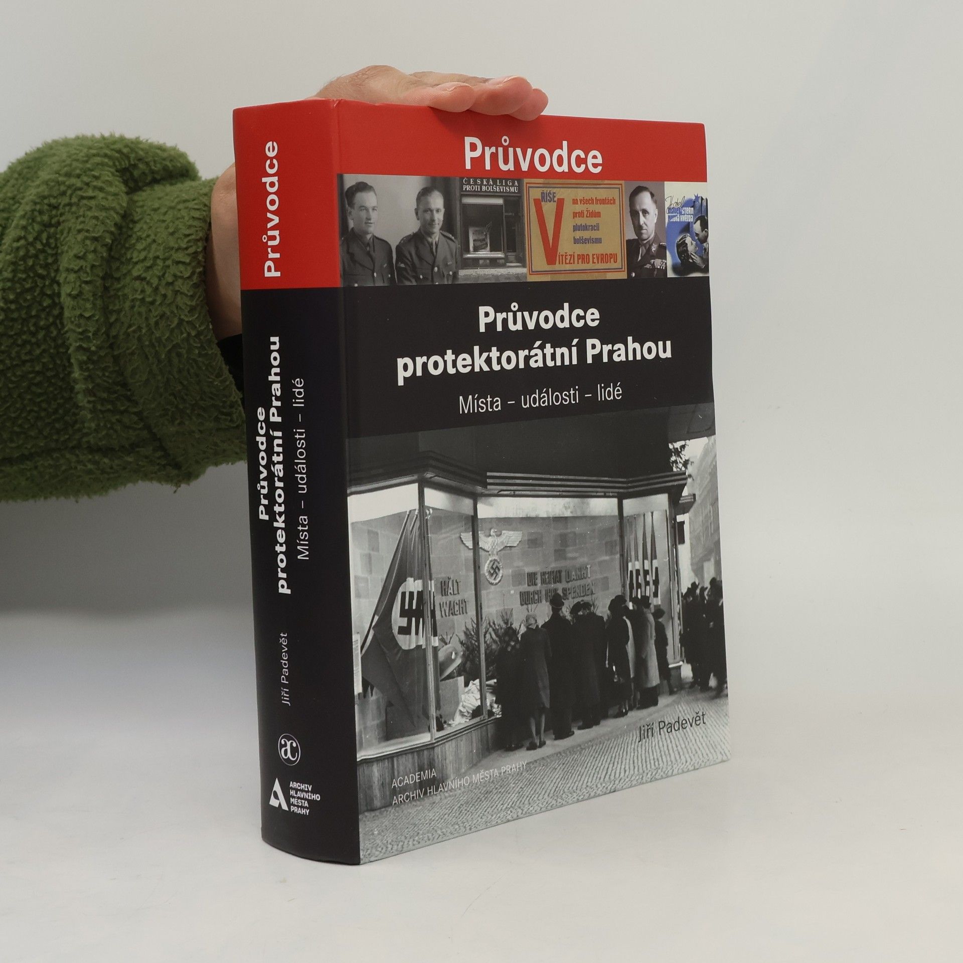 Jiří Padevět Průvodce protektorátní Prahou