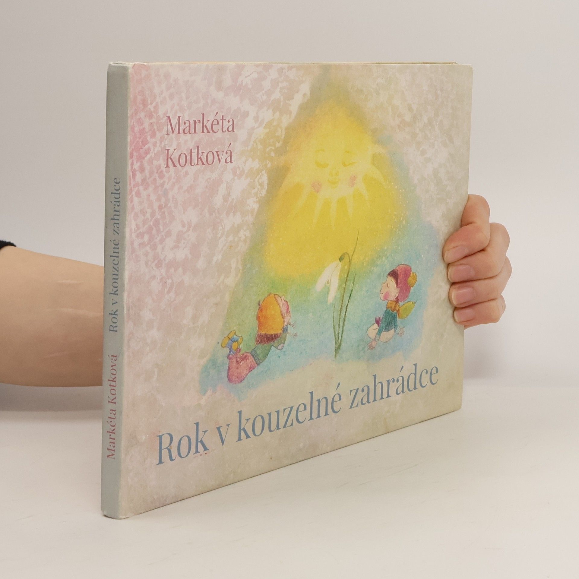 Markéta Kotková Rok v kouzelné zahrádce