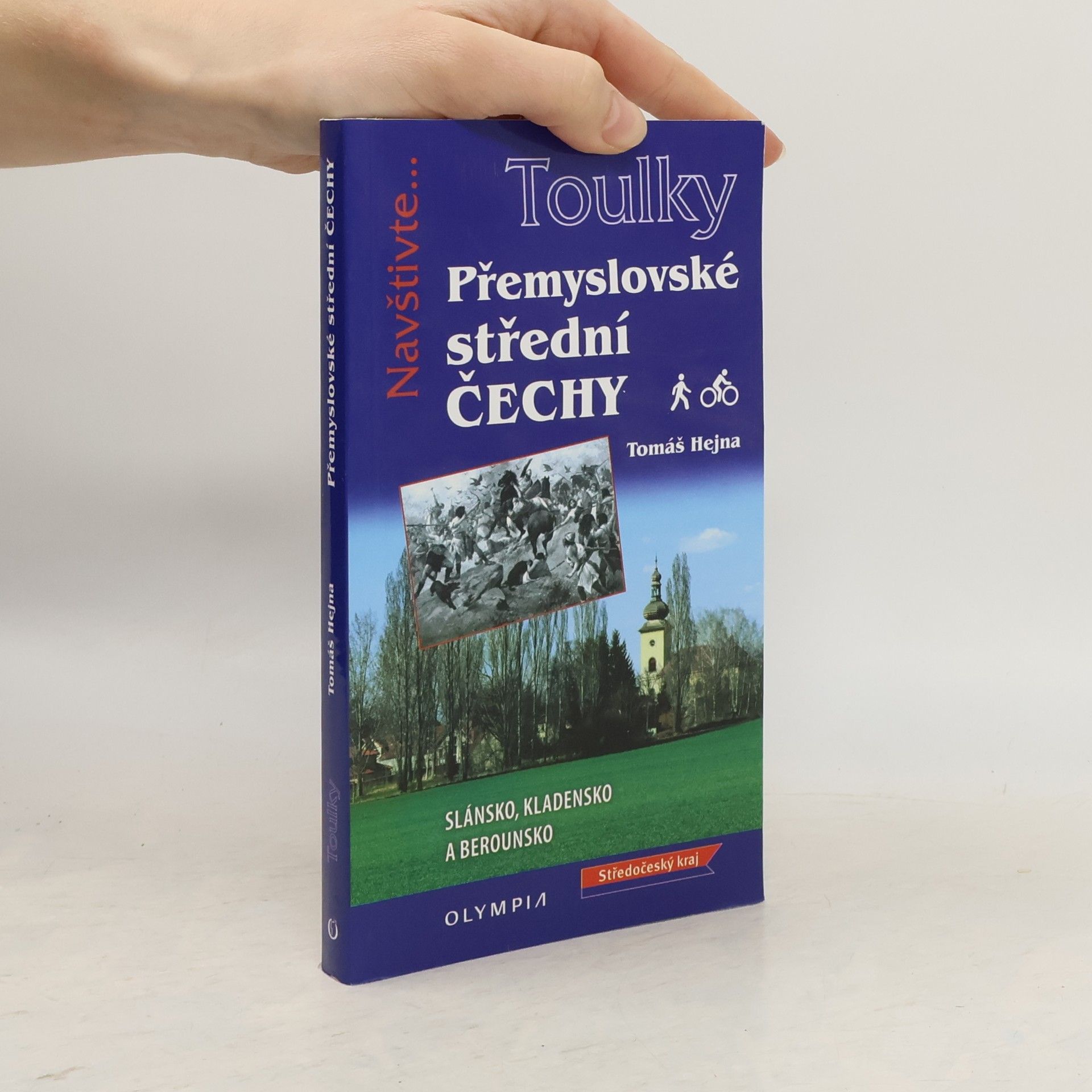 Tomáš Hejna Toulky- Přemyslovské střední Čechy