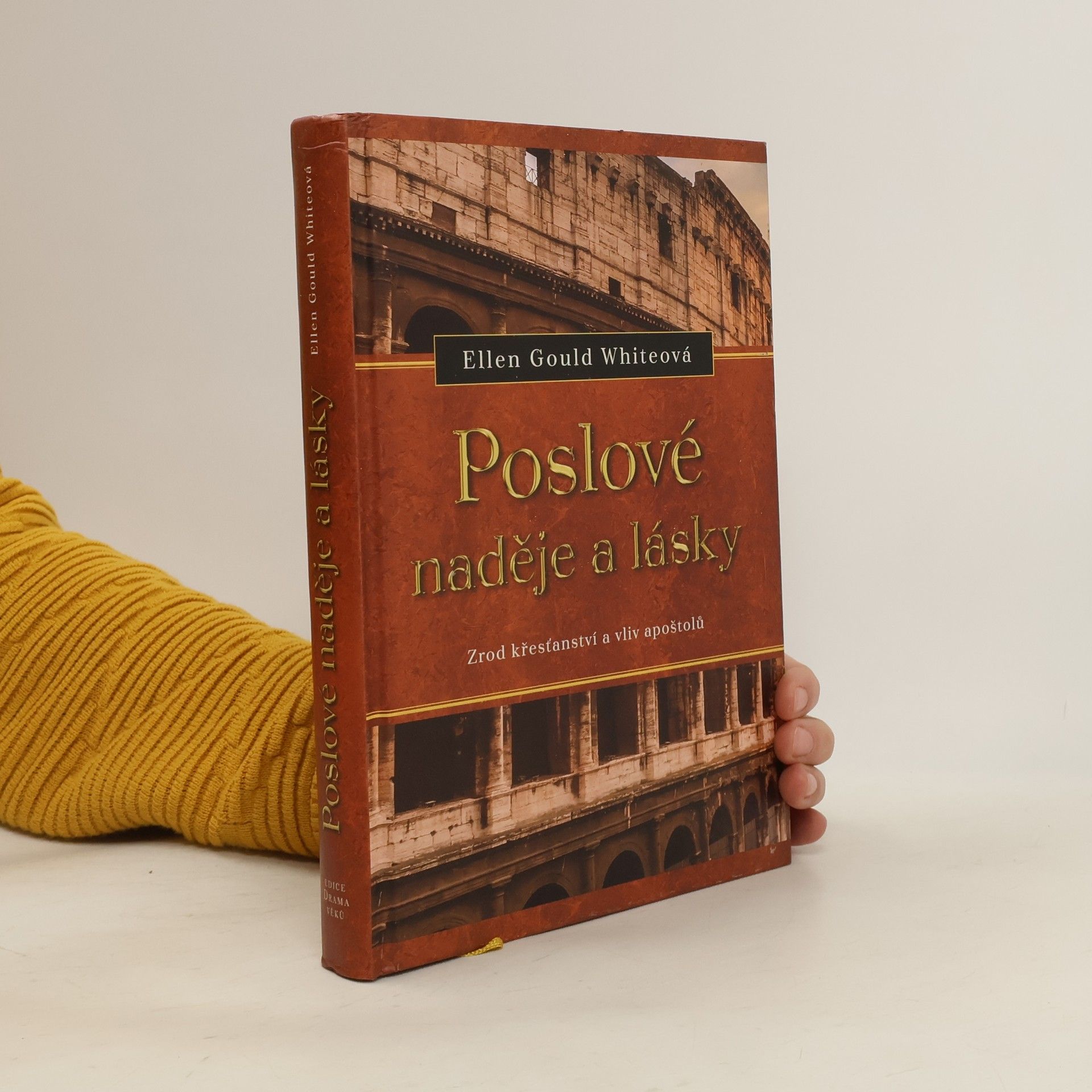 Ellen G. White Poslové naděje a lásky