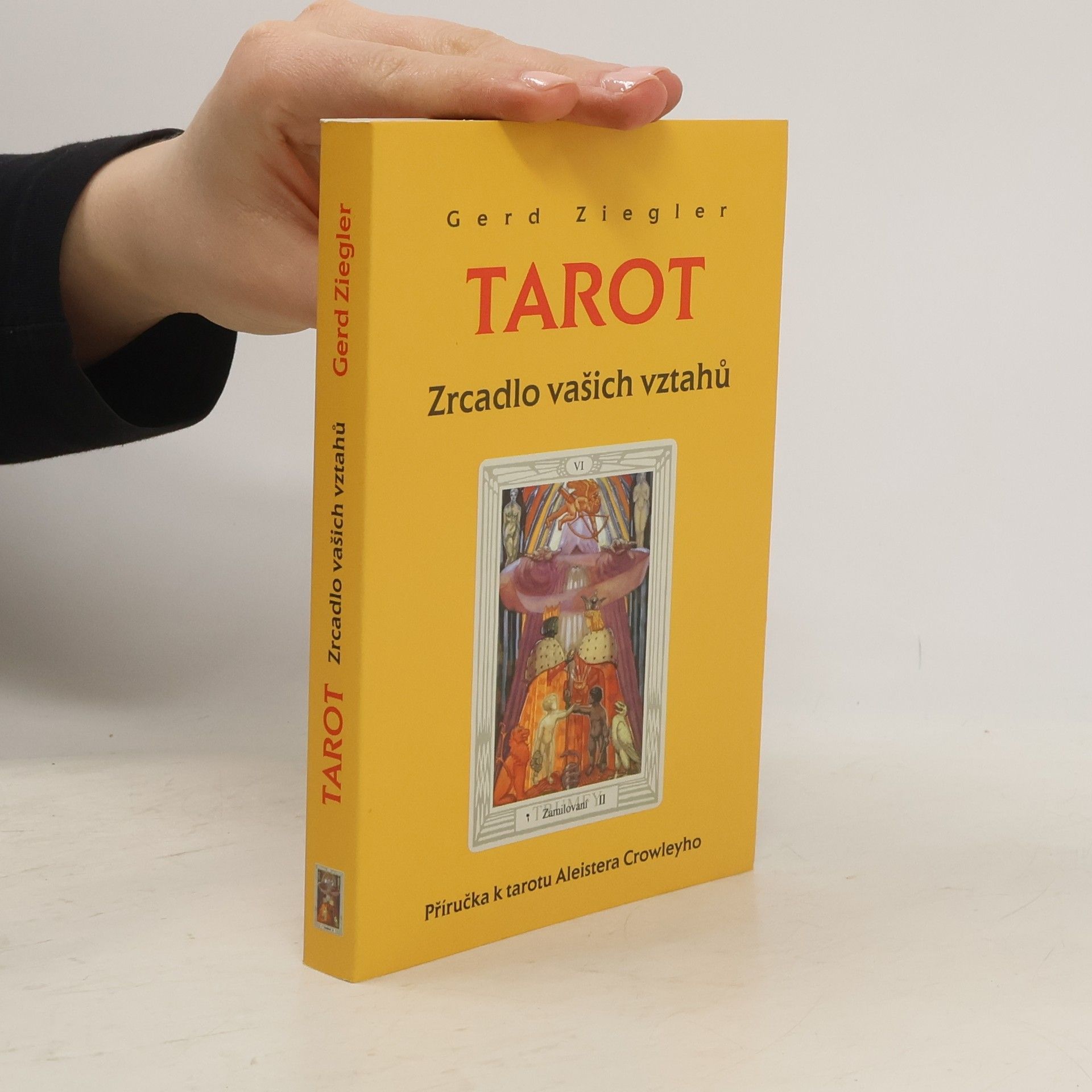 Gerd Ziegler Tarot. Zrcadlo vašich vztahů