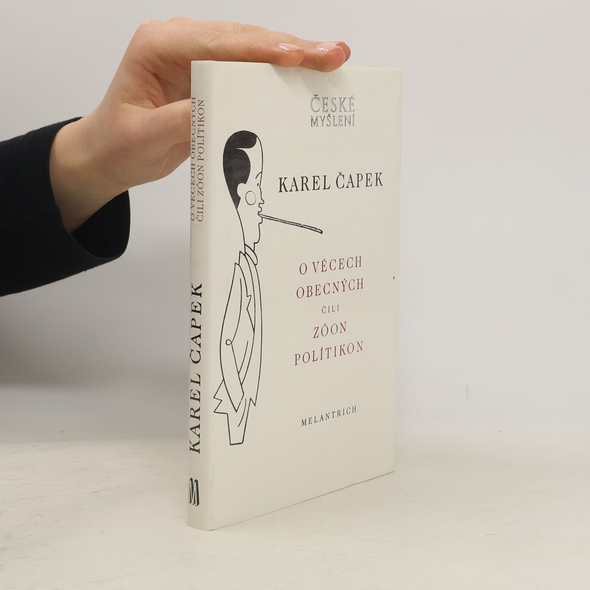 Karel Čapek O věcech obecných čili Zóon politikon