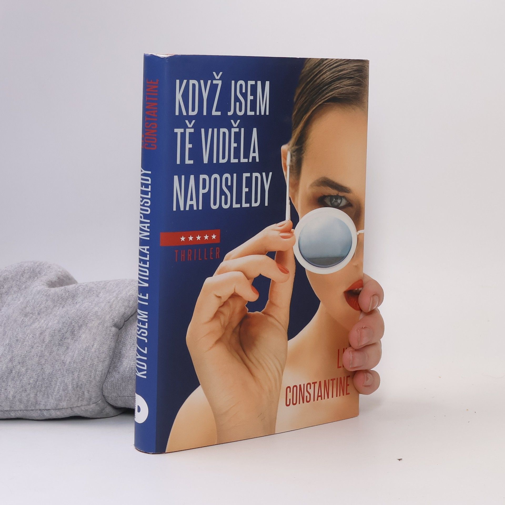 Liv Constantine Když jsem tě viděla naposledy