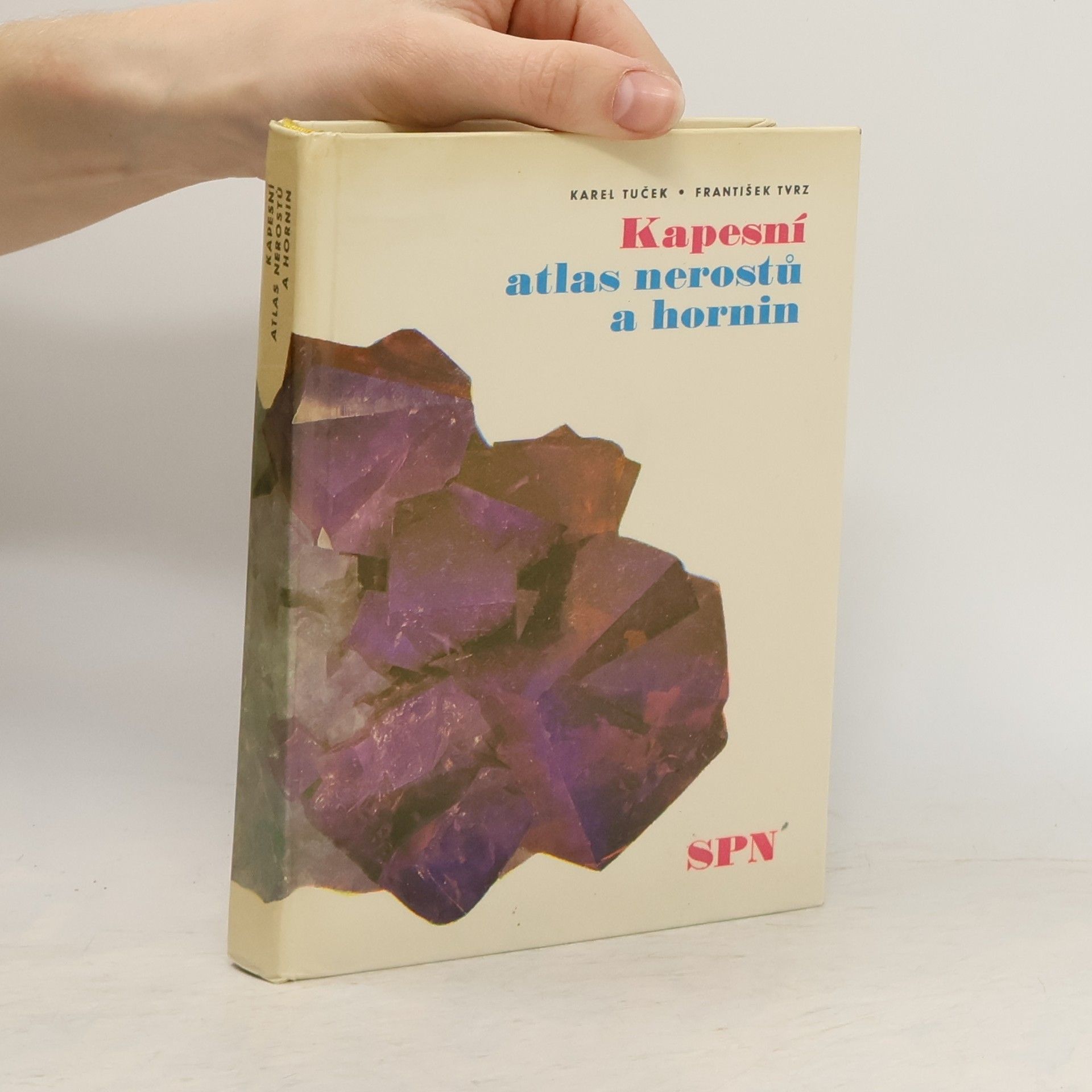 Karel Tuček Kapesní atlas nerostů a hornin
