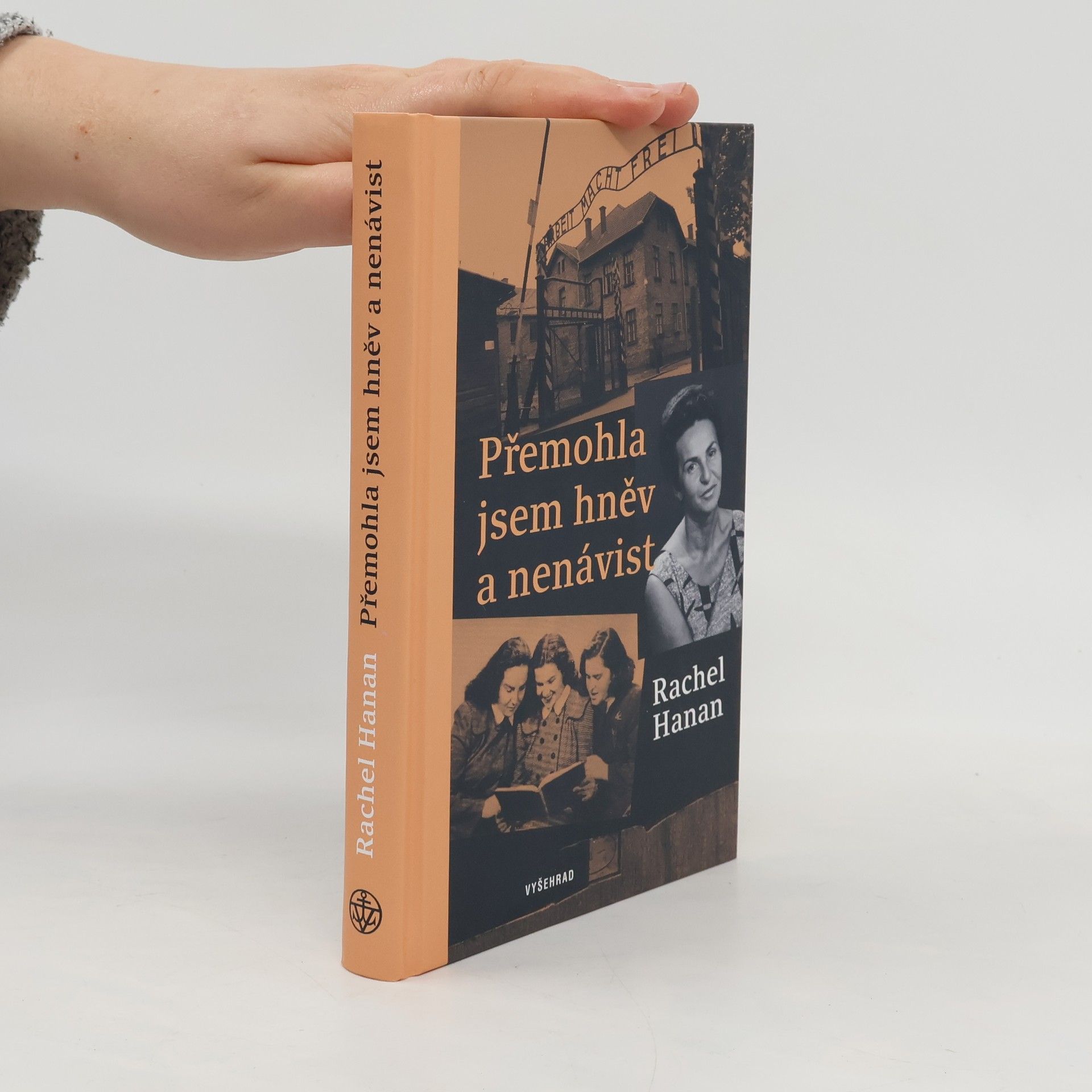 Přemohla jsem hněv a nenávist : co mě naučila Osvětim o síle lásky