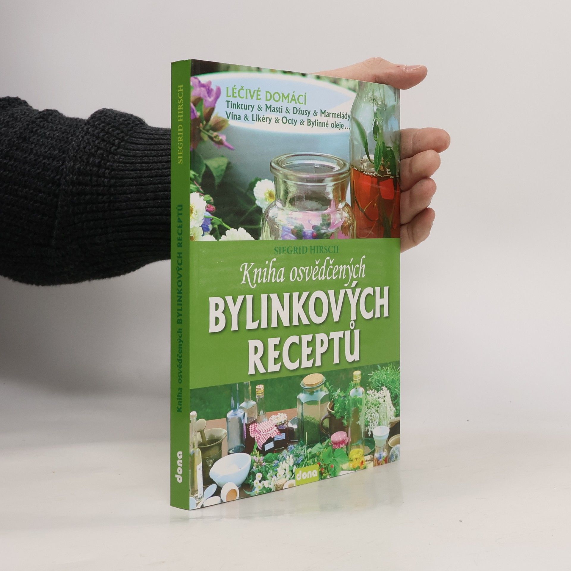 Siegrid Hirsch Kniha osvědčených bylinkových receptů