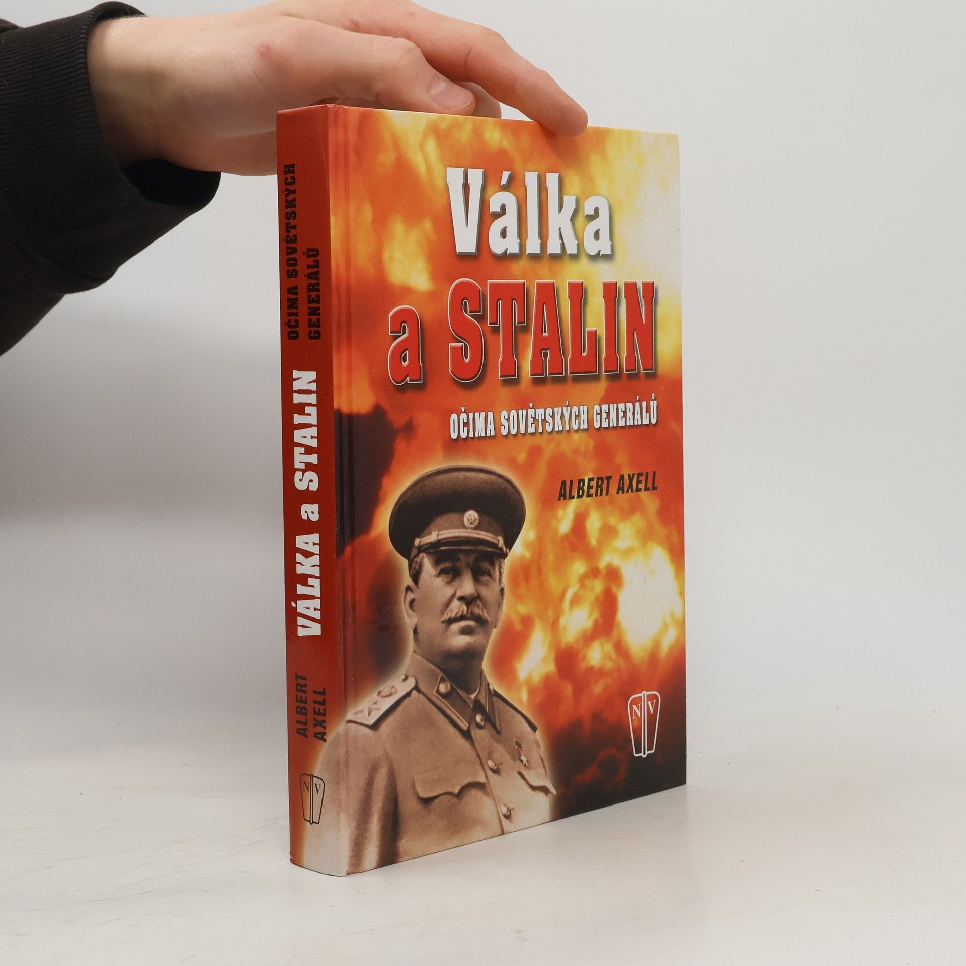 Jiří Gojda Válka a Stalin očima sovětských generálů
