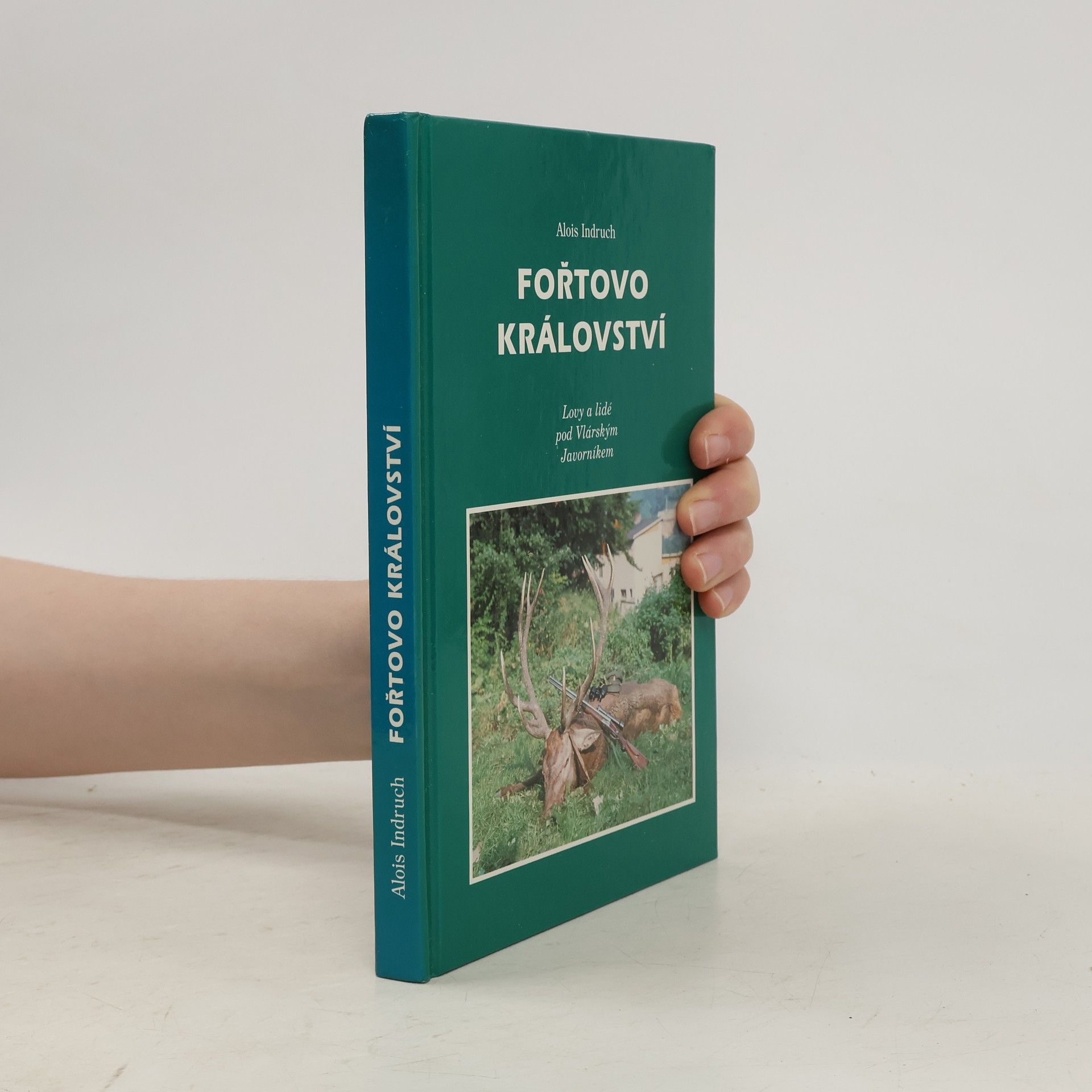 Alois Indruch Fořtovo království