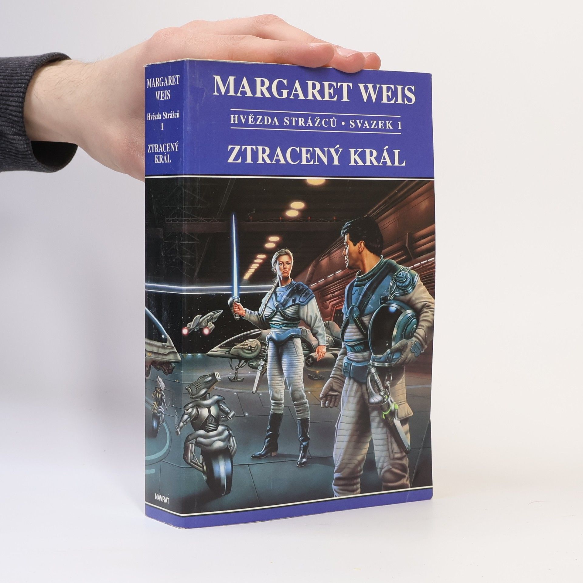 Margaret Weis Hvězda Strážců. Sv. 1, Ztracený král