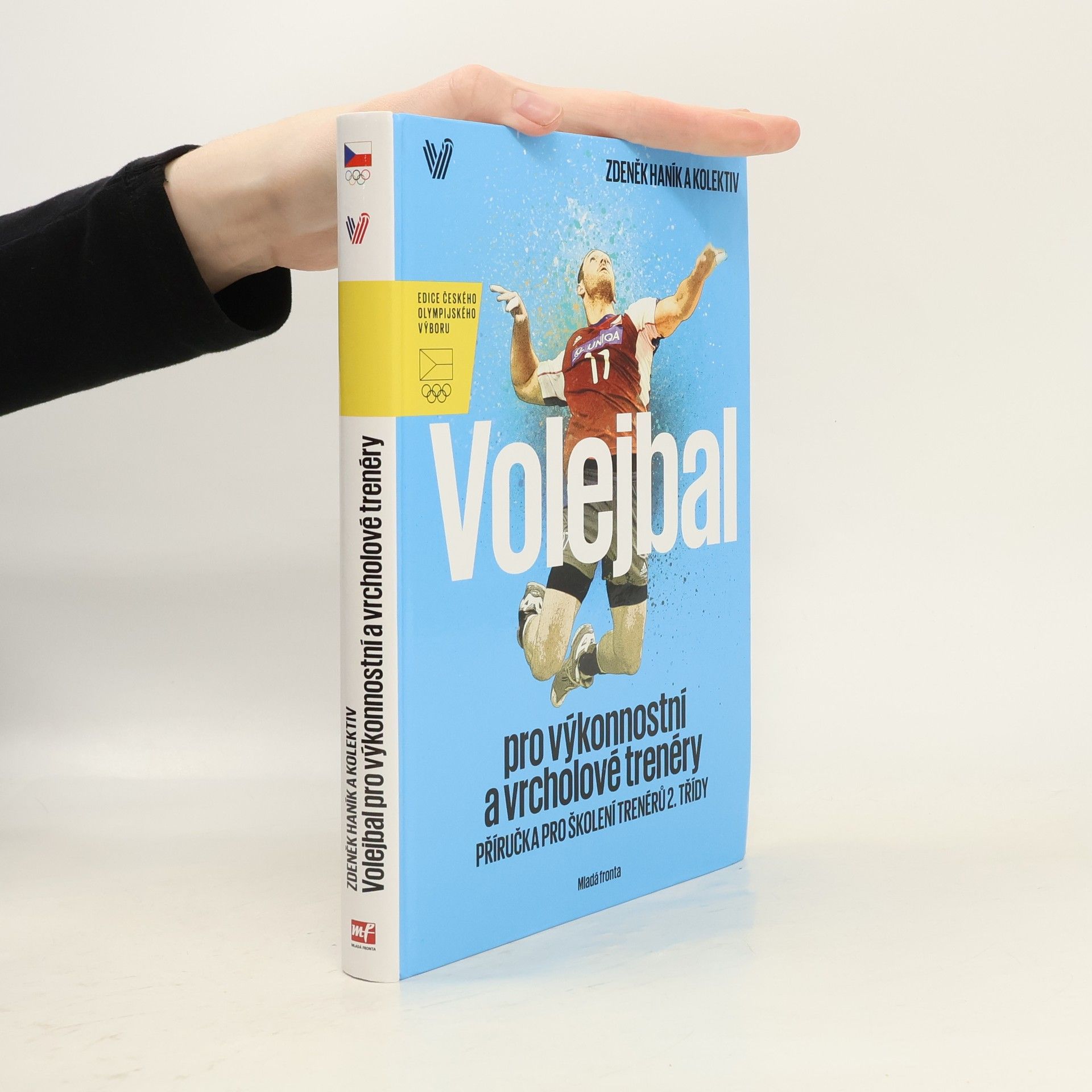 Zdeněk Haník Volejbal pro výkonnostní a vrcholové trenéry : příručka pro školení trenérů 2. třídy