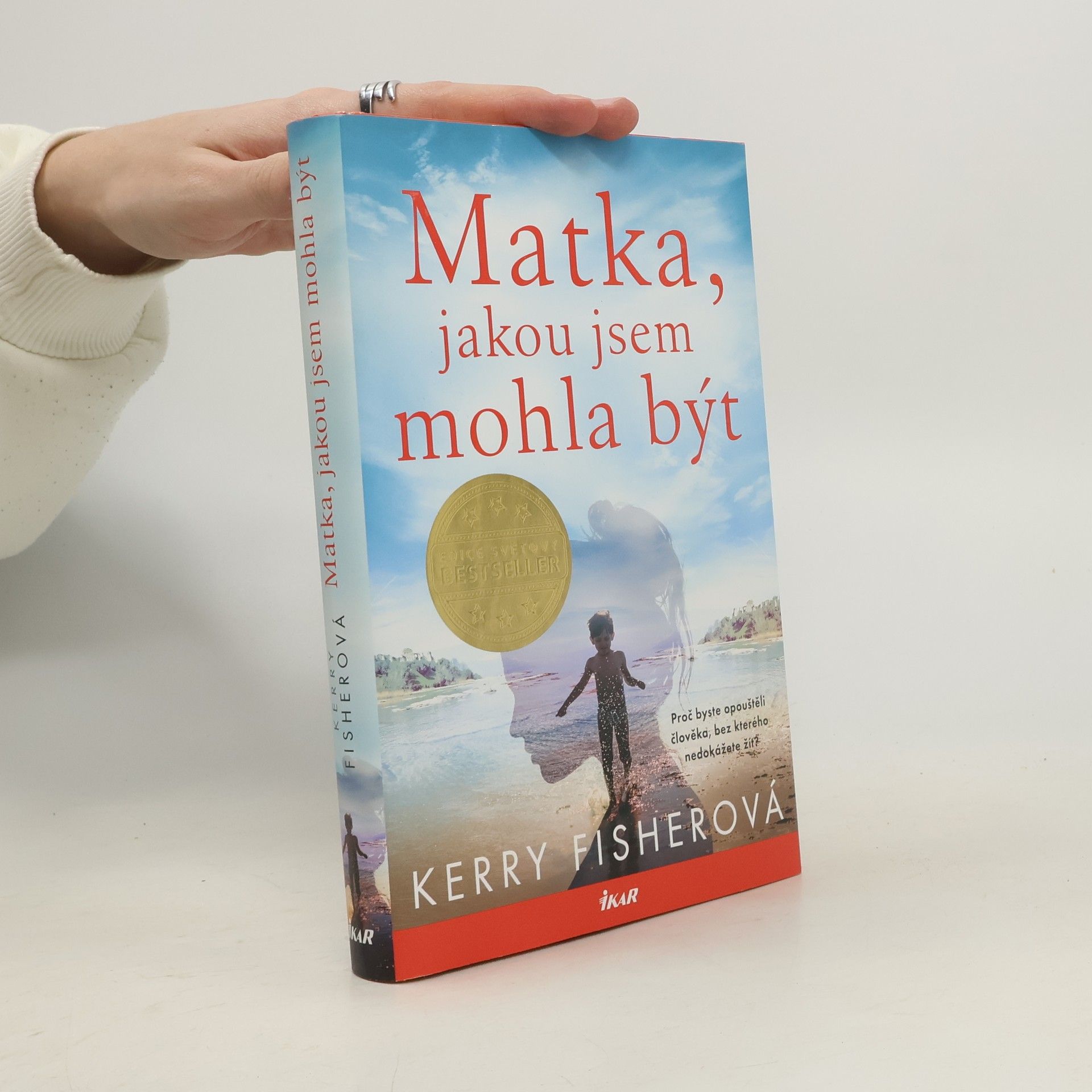 Kerry Fisher Matka, jakou jsem mohla být