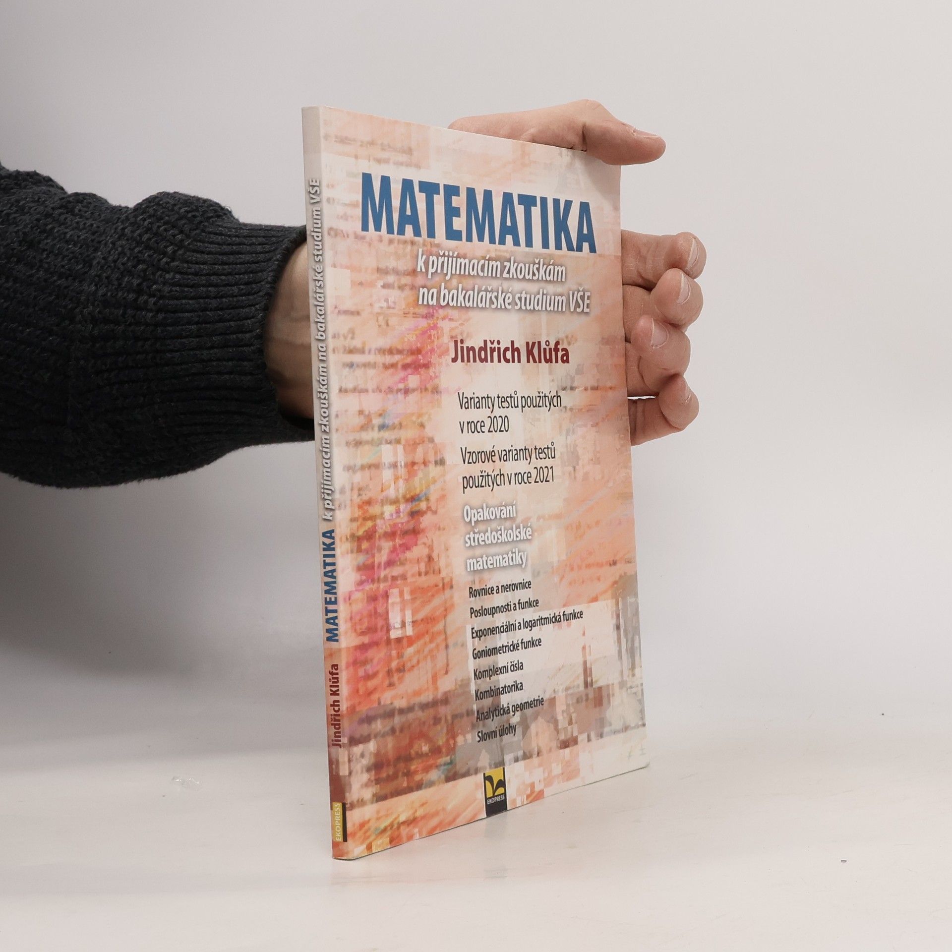 Matematika k přijímacím zkouškám na bakalářské studium VŠE