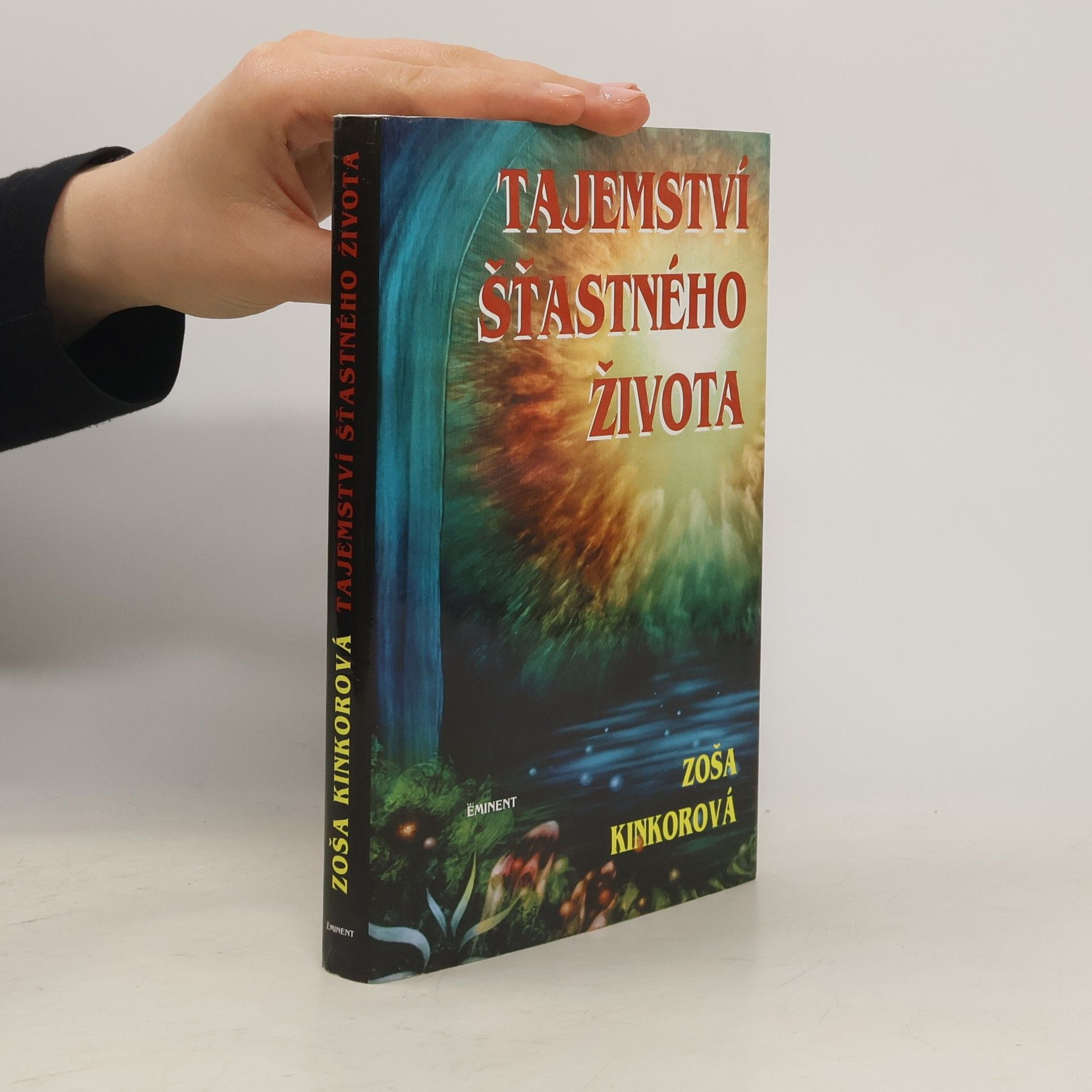 Zoša Kinkorová Tajemství šťastného života