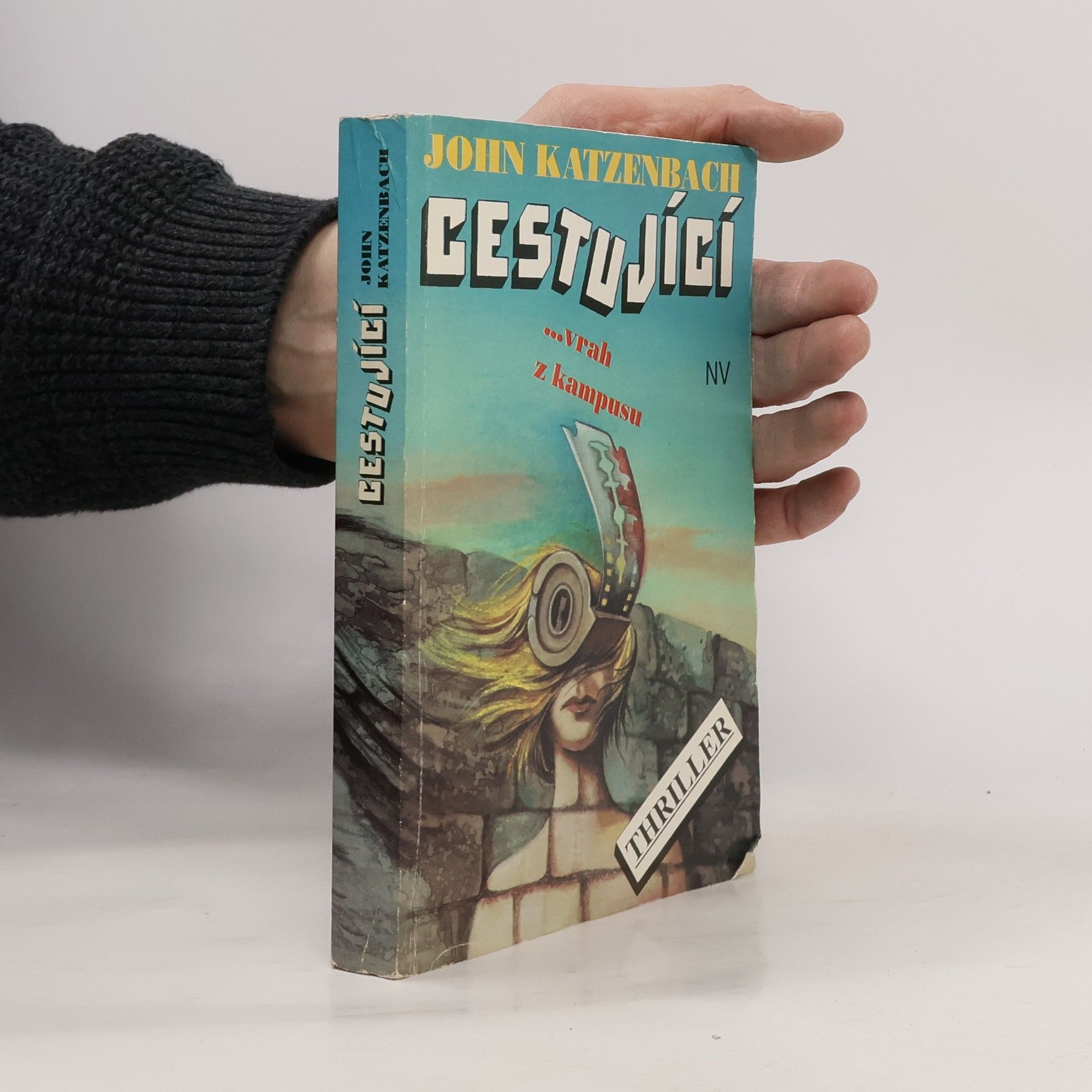 John Katzenbach Cestující: ...vrah z kampusu