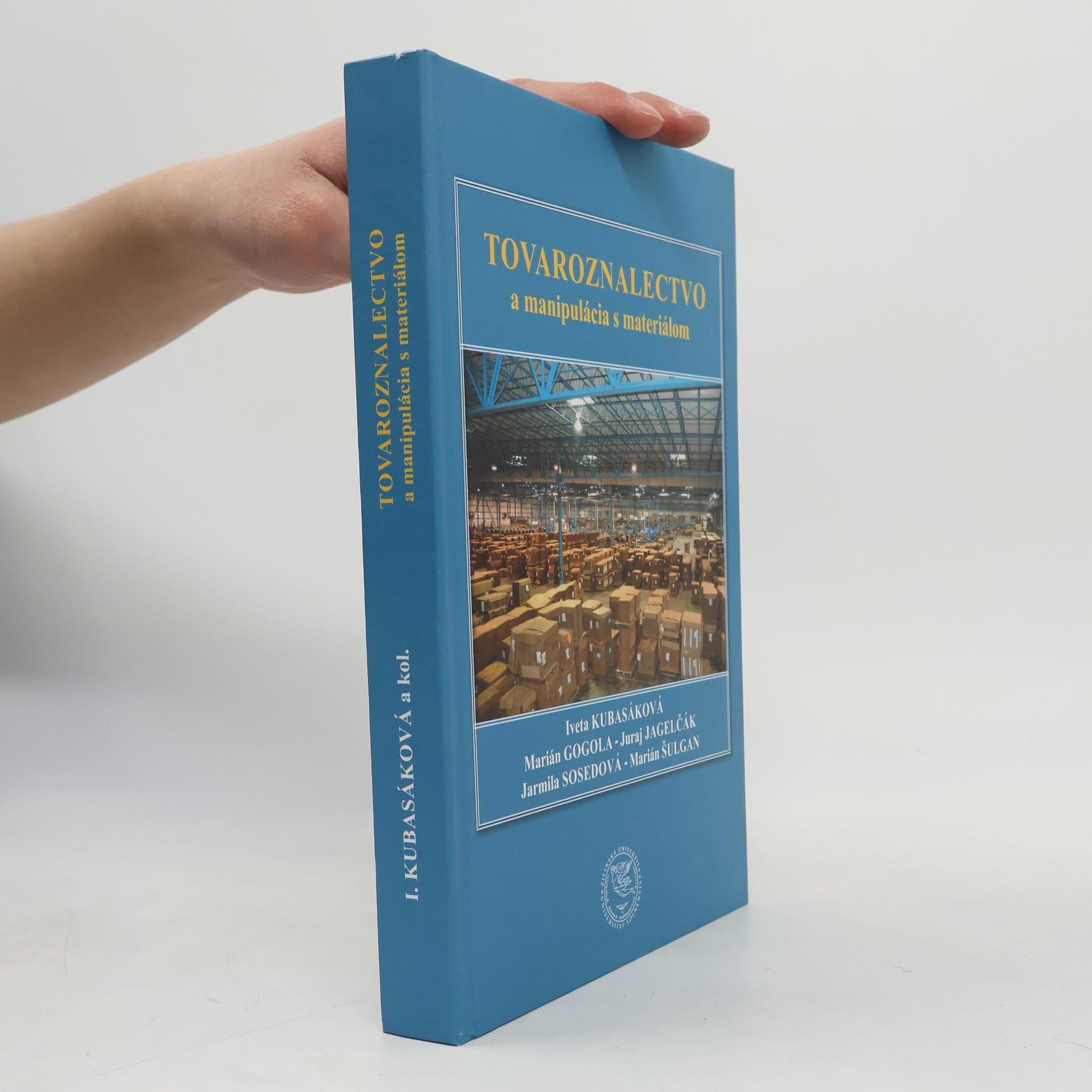 Iveta Kubasáková Tovaroznalectvo a manipulácia s materiálom