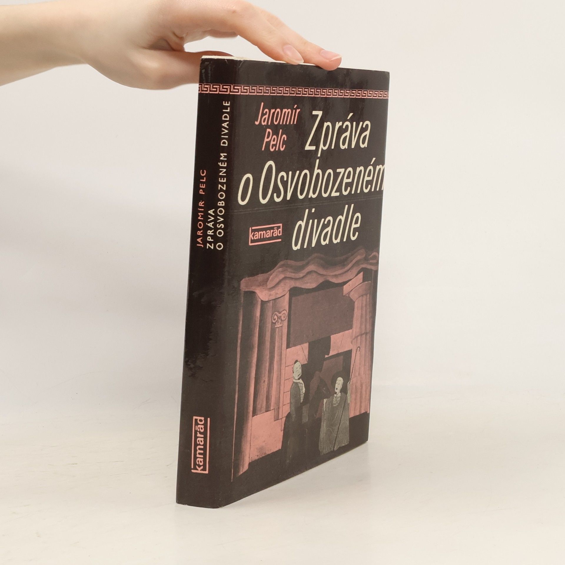 Jaromír Pelc Zpráva o Osvobozeném divadle