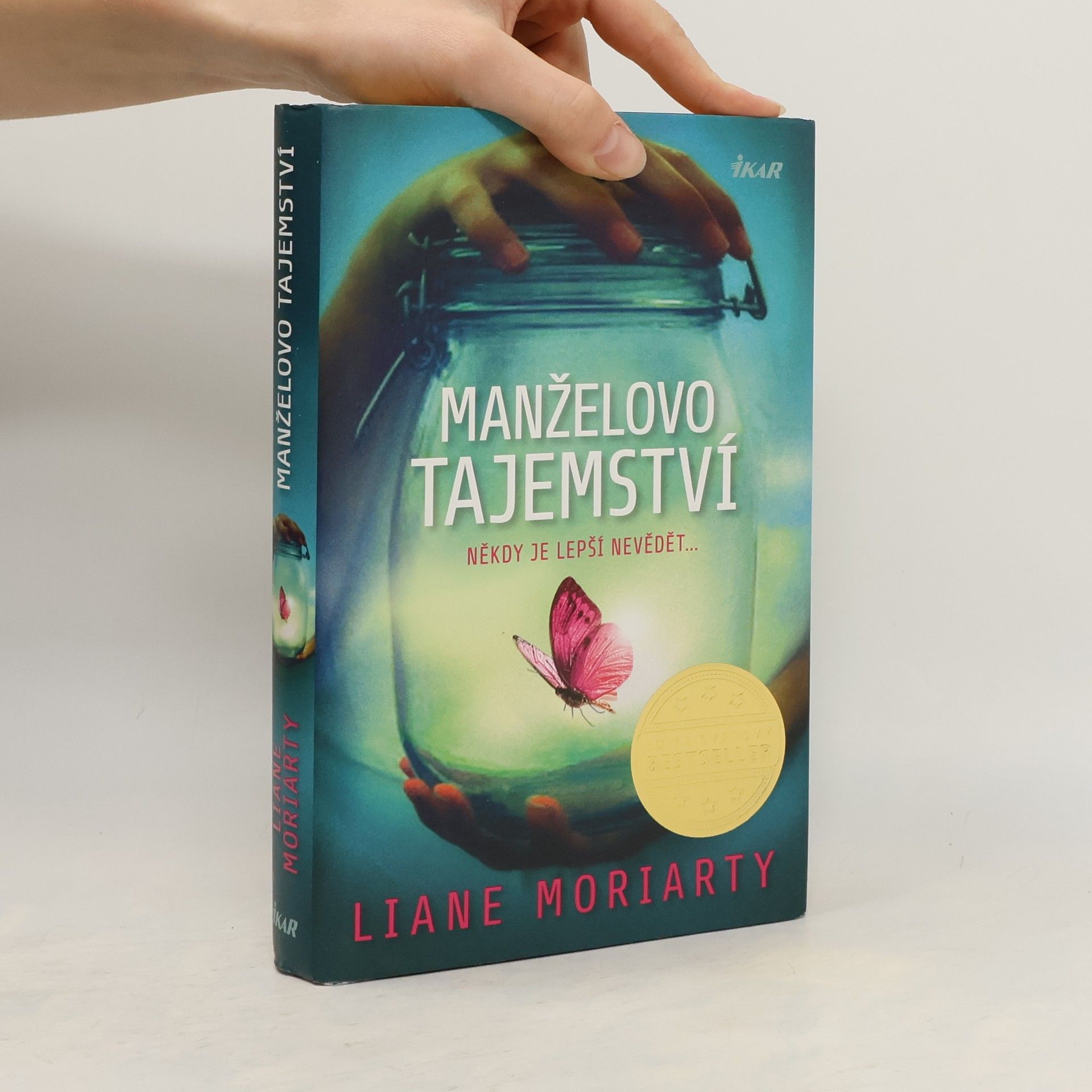 Liane Moriarty Manželovo tajemství