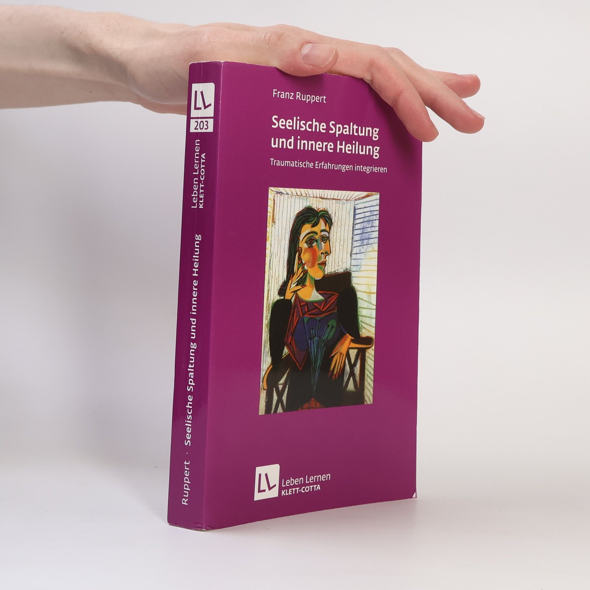 Franz Ruppert Seelische Spaltung und innere Heilung