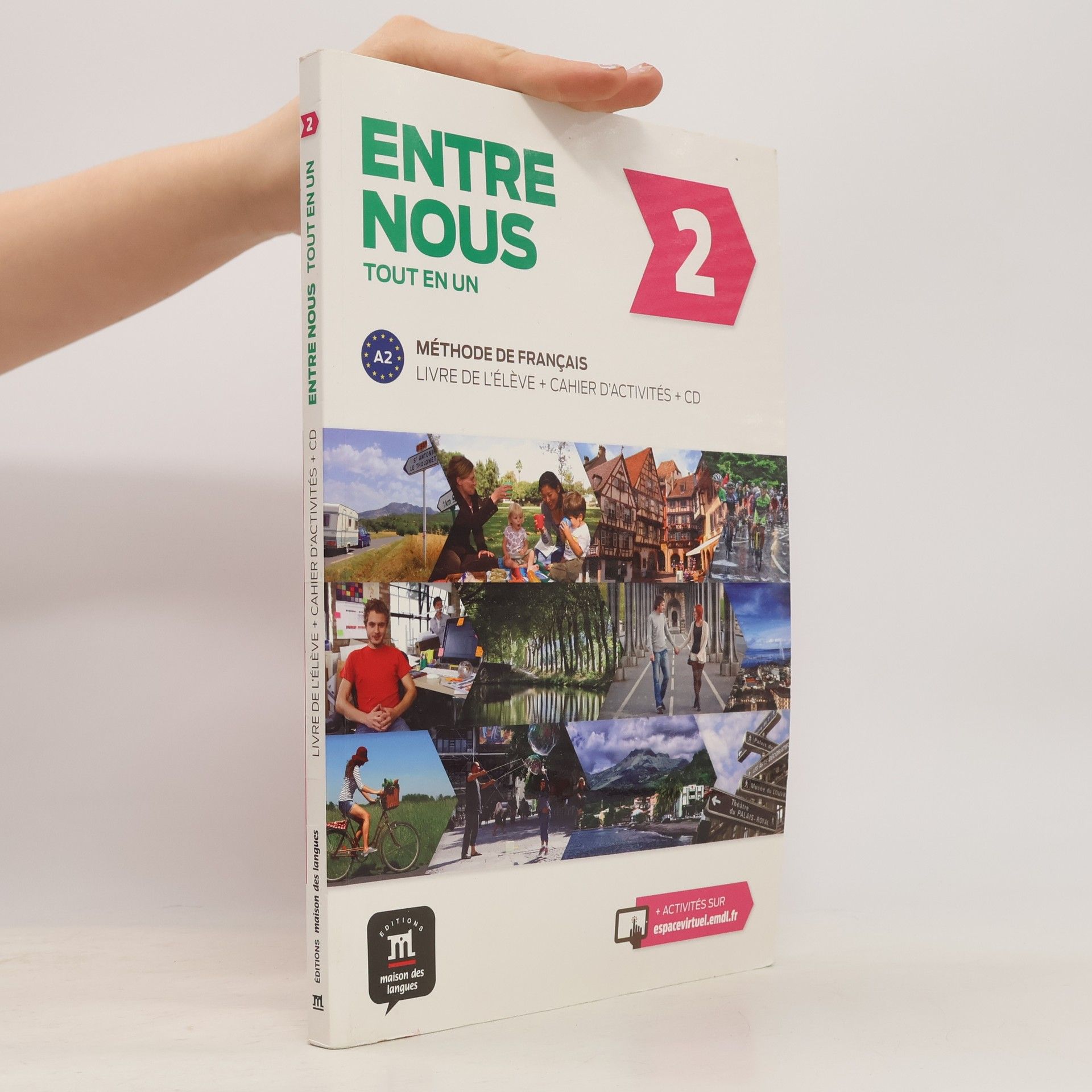 Kolektiv autorů Entre nous 2 : tout en un : méthode de français A2. Livre de l'élève + cahier d'activités
