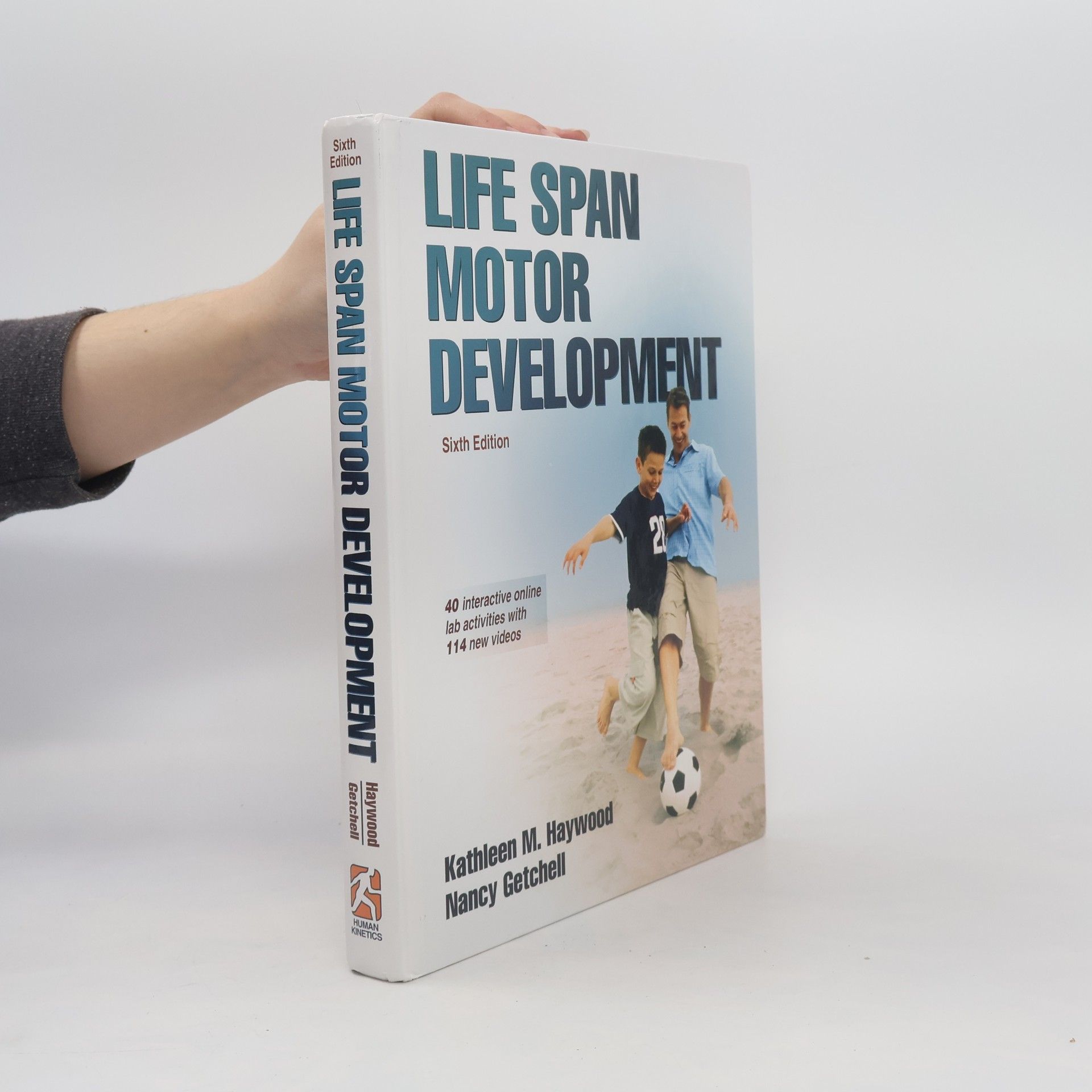Kathleen M. Haywood Life Span Motor Development [With Web Study Guide] - Sixth Edition