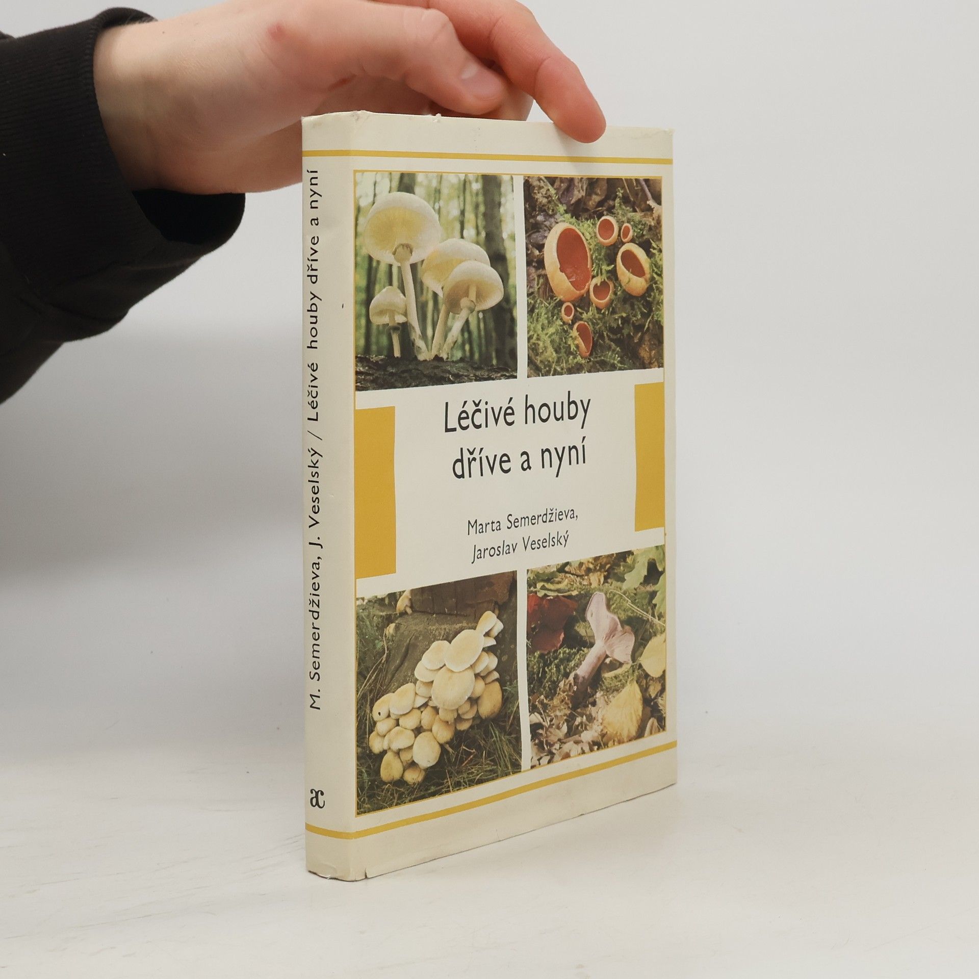 Marta Semerdžieva Léčivé houby dříve a nyní