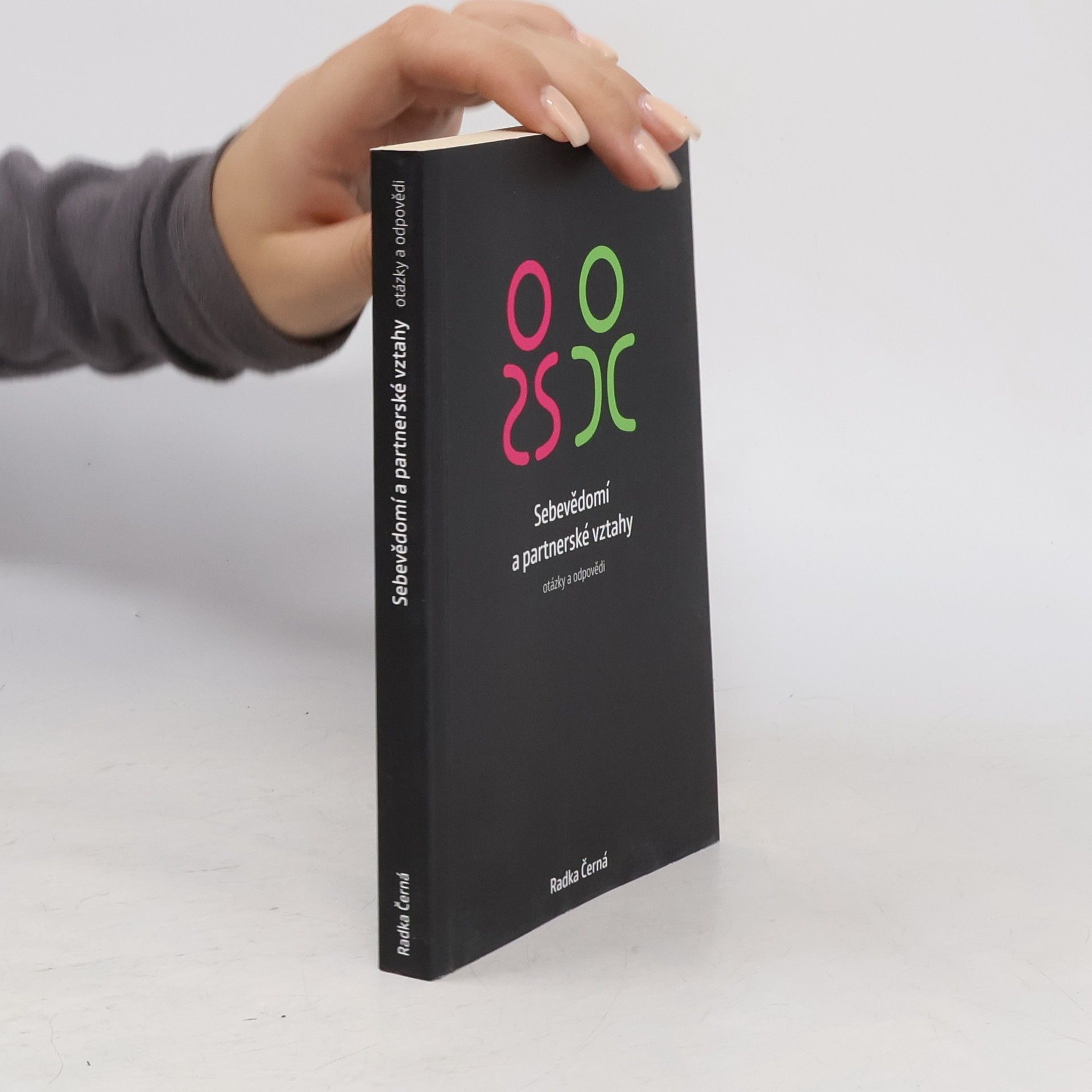 Radka Černá Sebevědomí a partnerské vztahy. Otázky a odpovědi