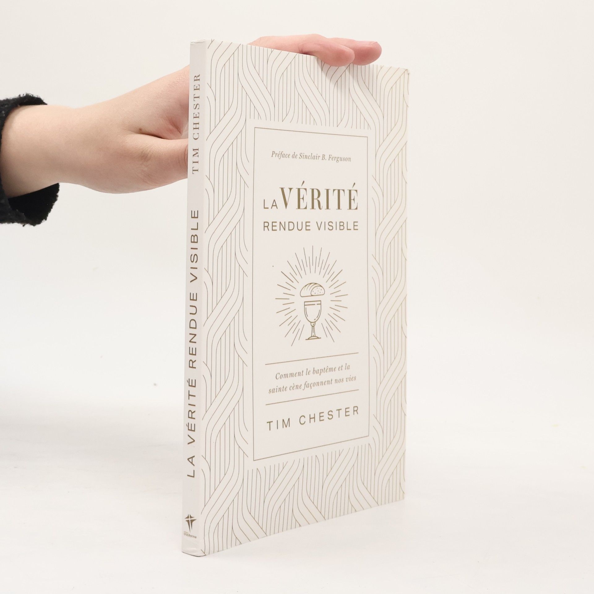 Tim Chester La vérité rendue visible