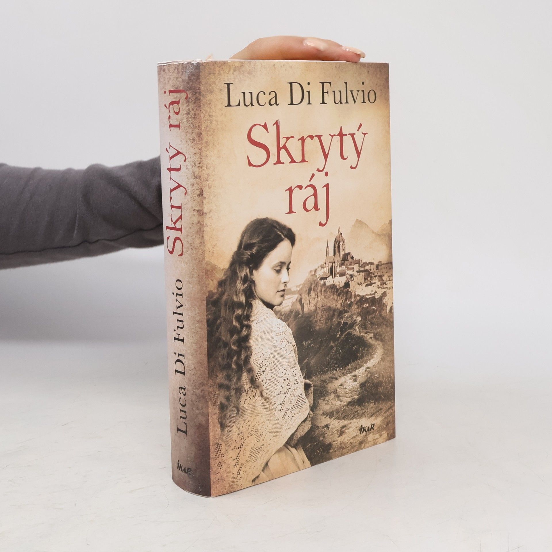 Luca Di Fulvio Skrytý ráj