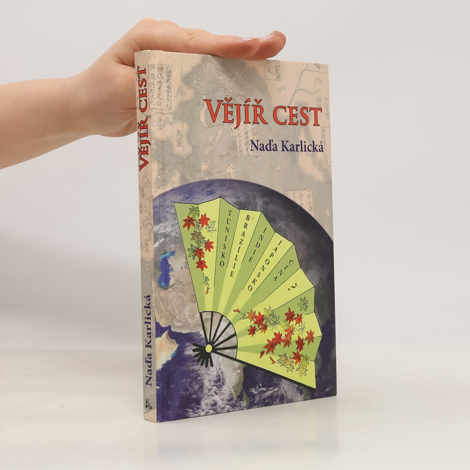 Naďa Karlická Vějíř cest