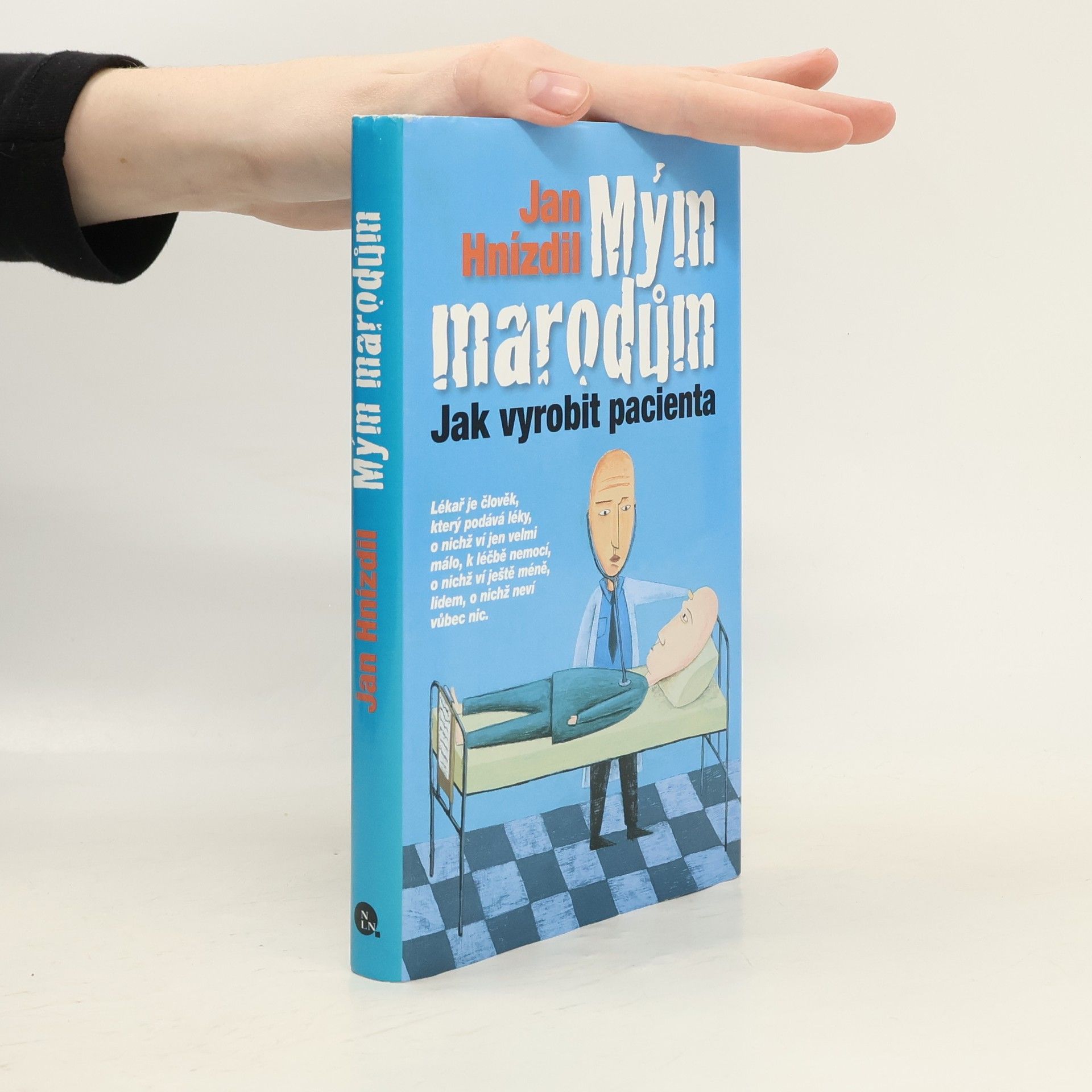 Jan Hnízdil Mým marodům