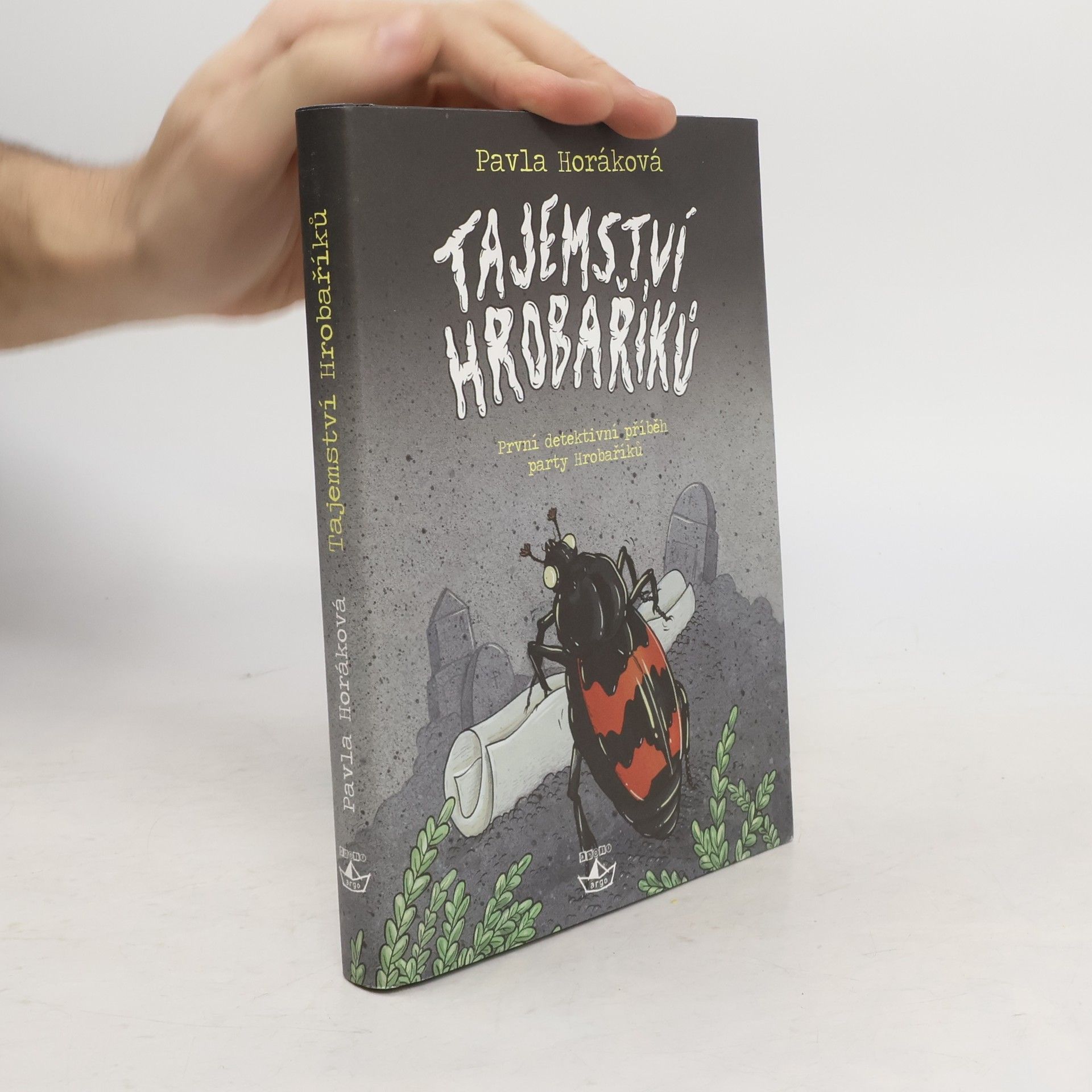 Pavla Horáková Tajemství Hrobaříků. Hrobaříci 1