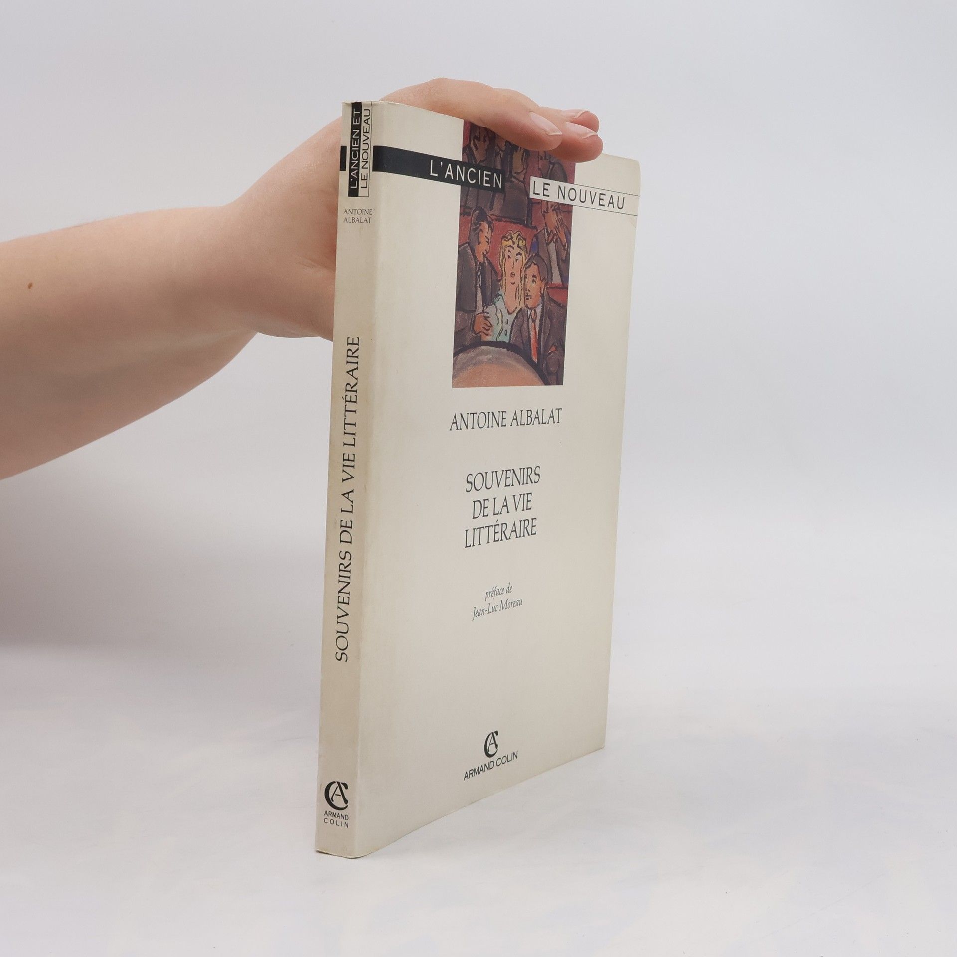 L'Ancien et le nouveau: Souvenirs de la vie littéraire