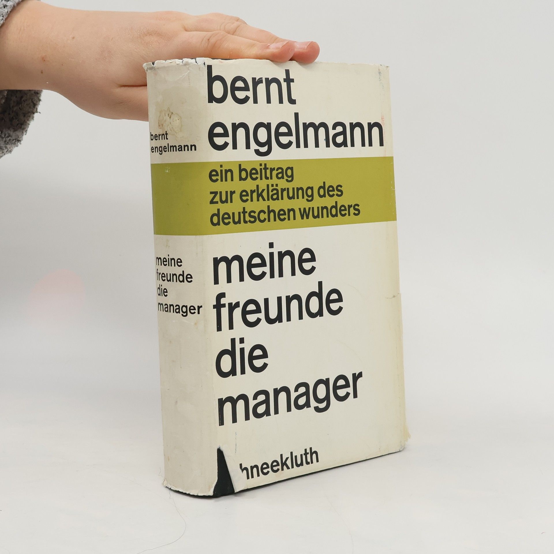 Bernt Engelmann Meine Freunde - die Manager
