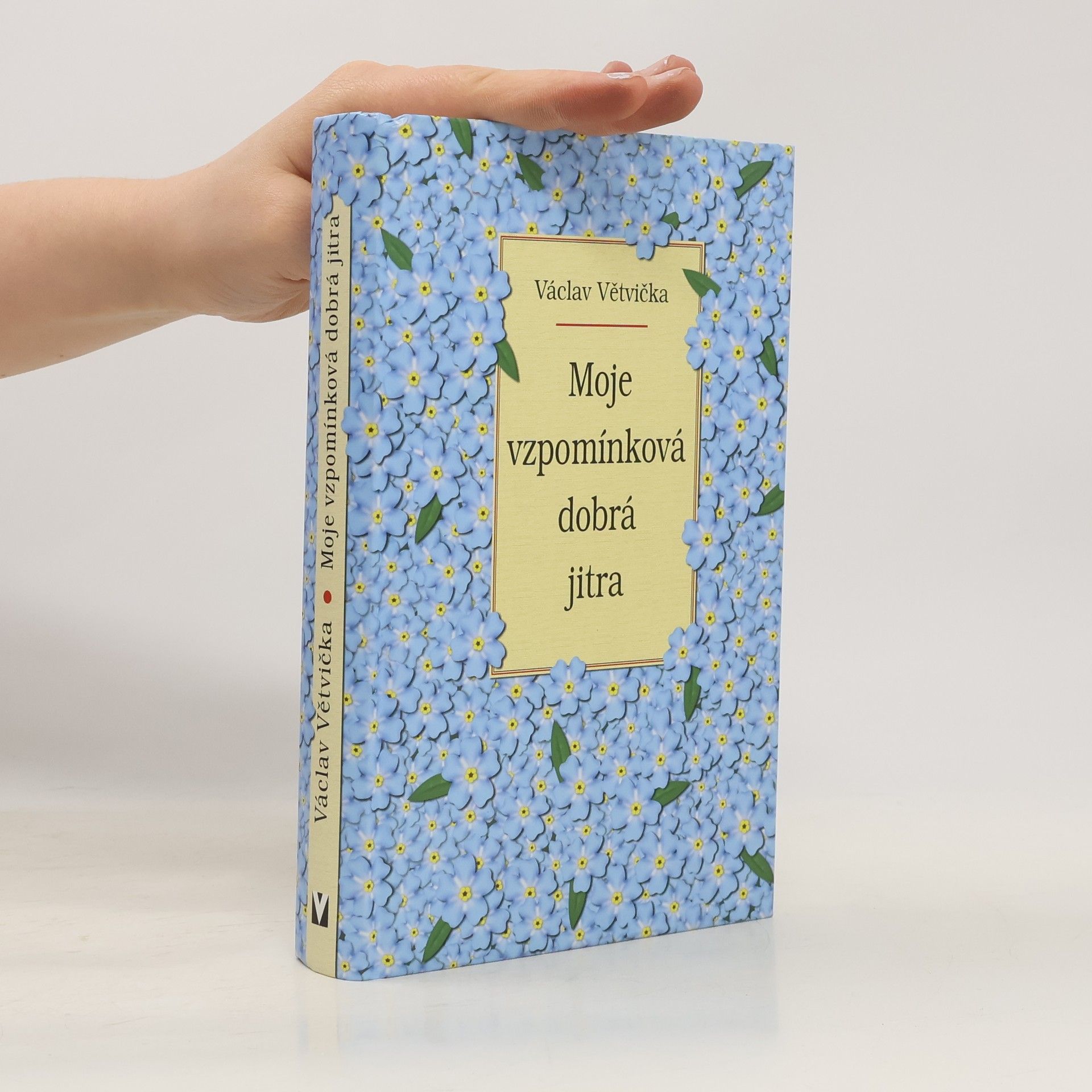 Václav Větvička Moje vzpomínková dobrá jitra