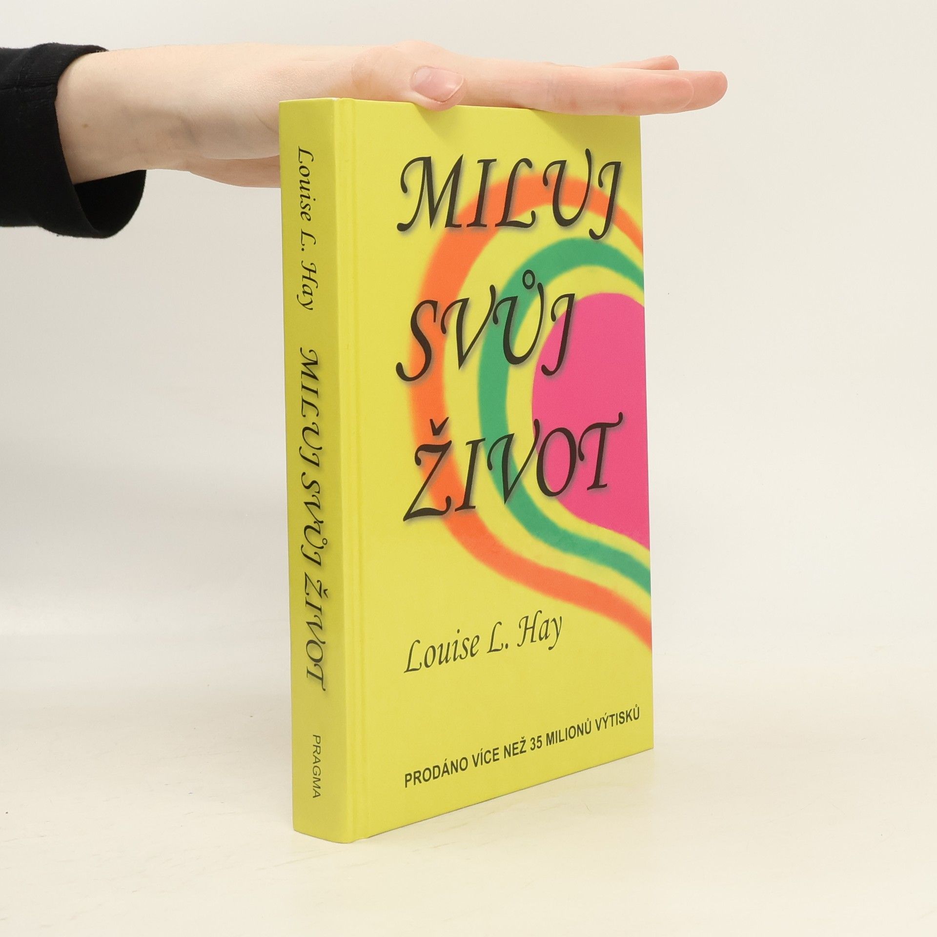 Louise Lynn Hay Miluj svůj život