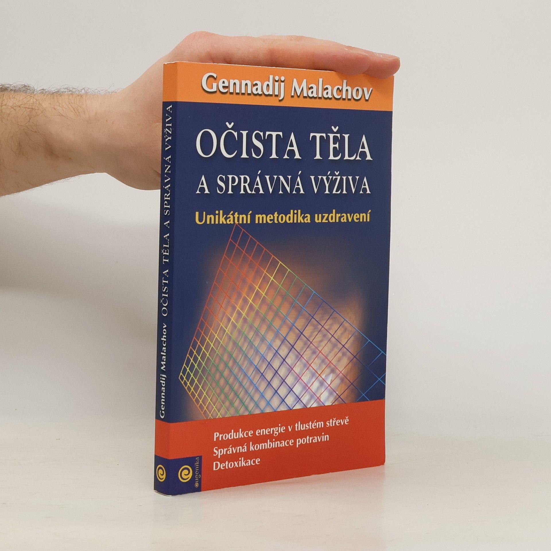 Gennadij Petrovič Malachov Očista těla a správná výživa