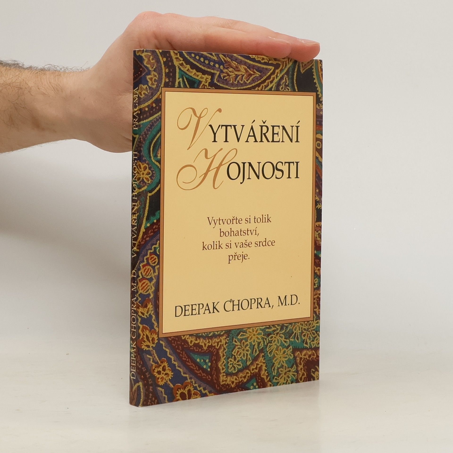 Deepak Chopra Vytváření hojnosti