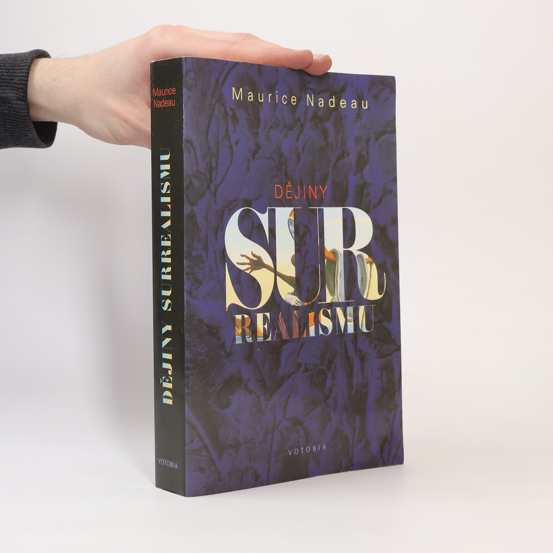 Maurice Nadeau Dějiny surrealismu a surrealistické dokumenty