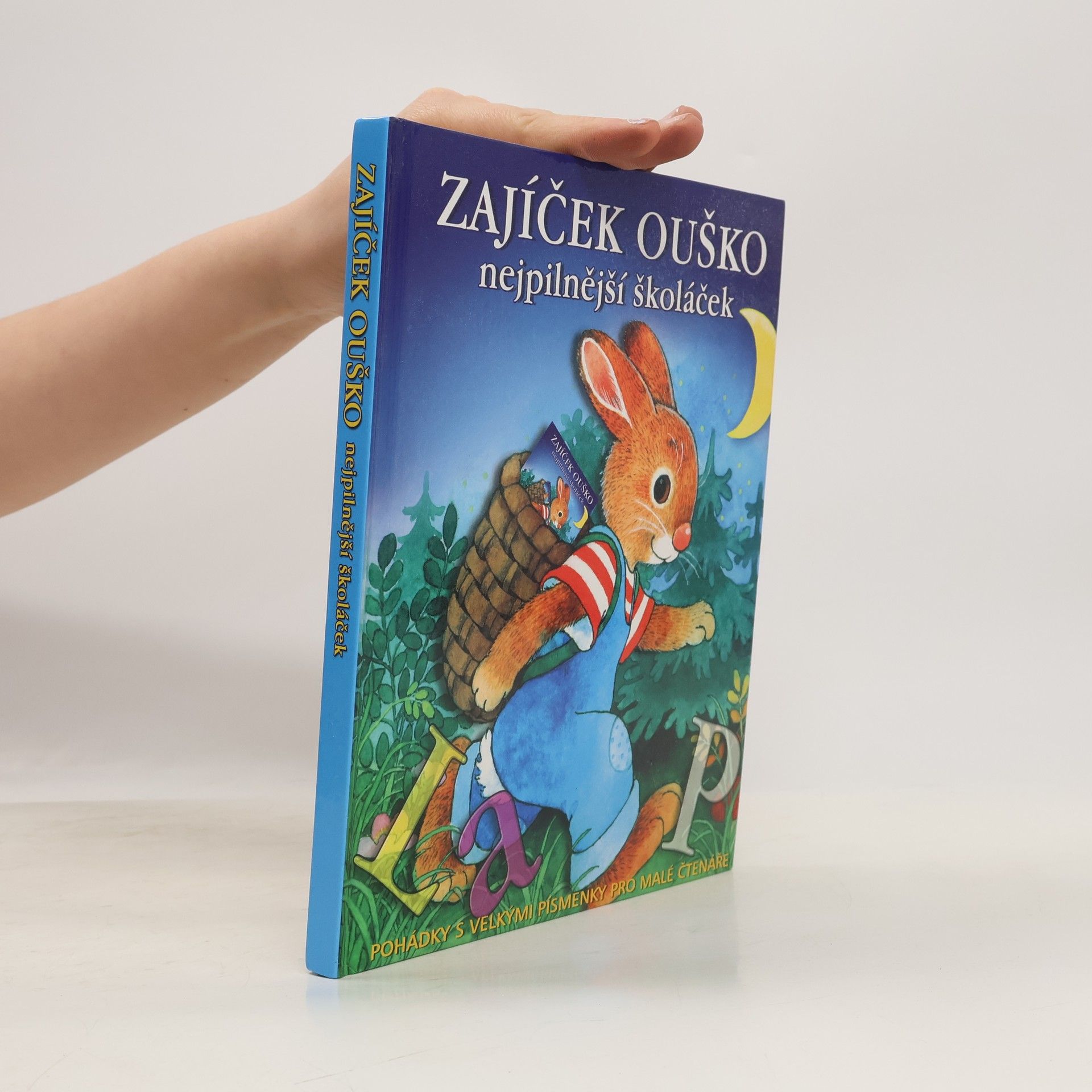 Kolektív autorov Zajíček Ouško : nejpilnější školáček