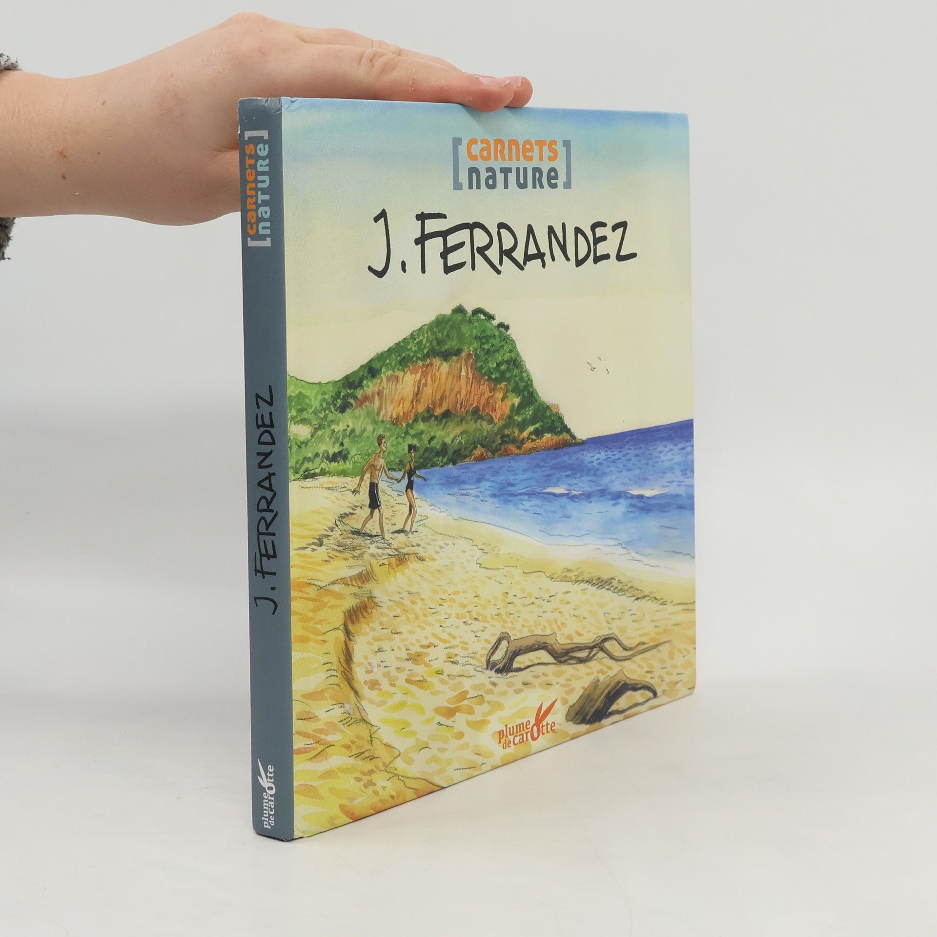 Jacques Ferrandez Le carnet nature de Ferrandez