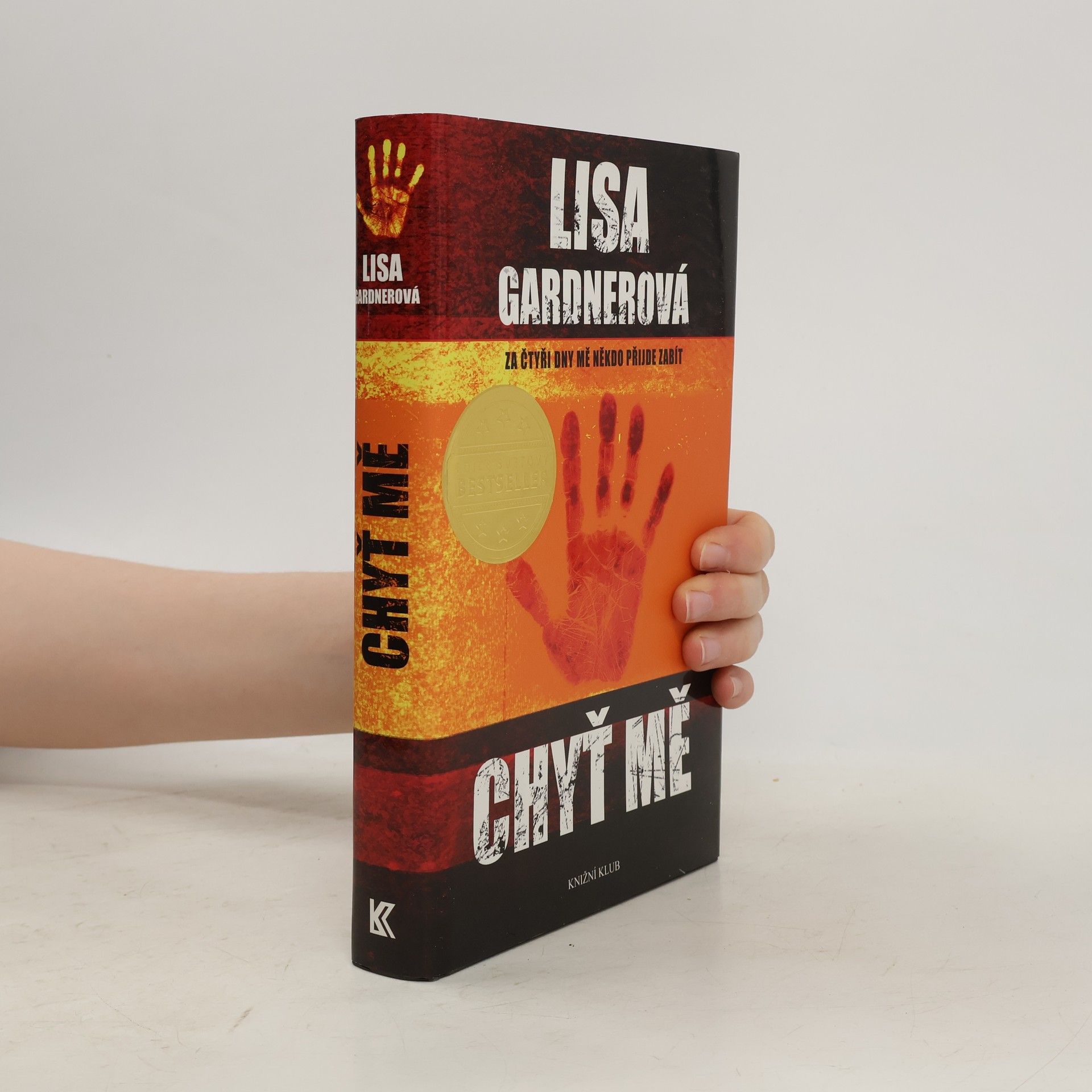 Lisa Gardner Chyť mě