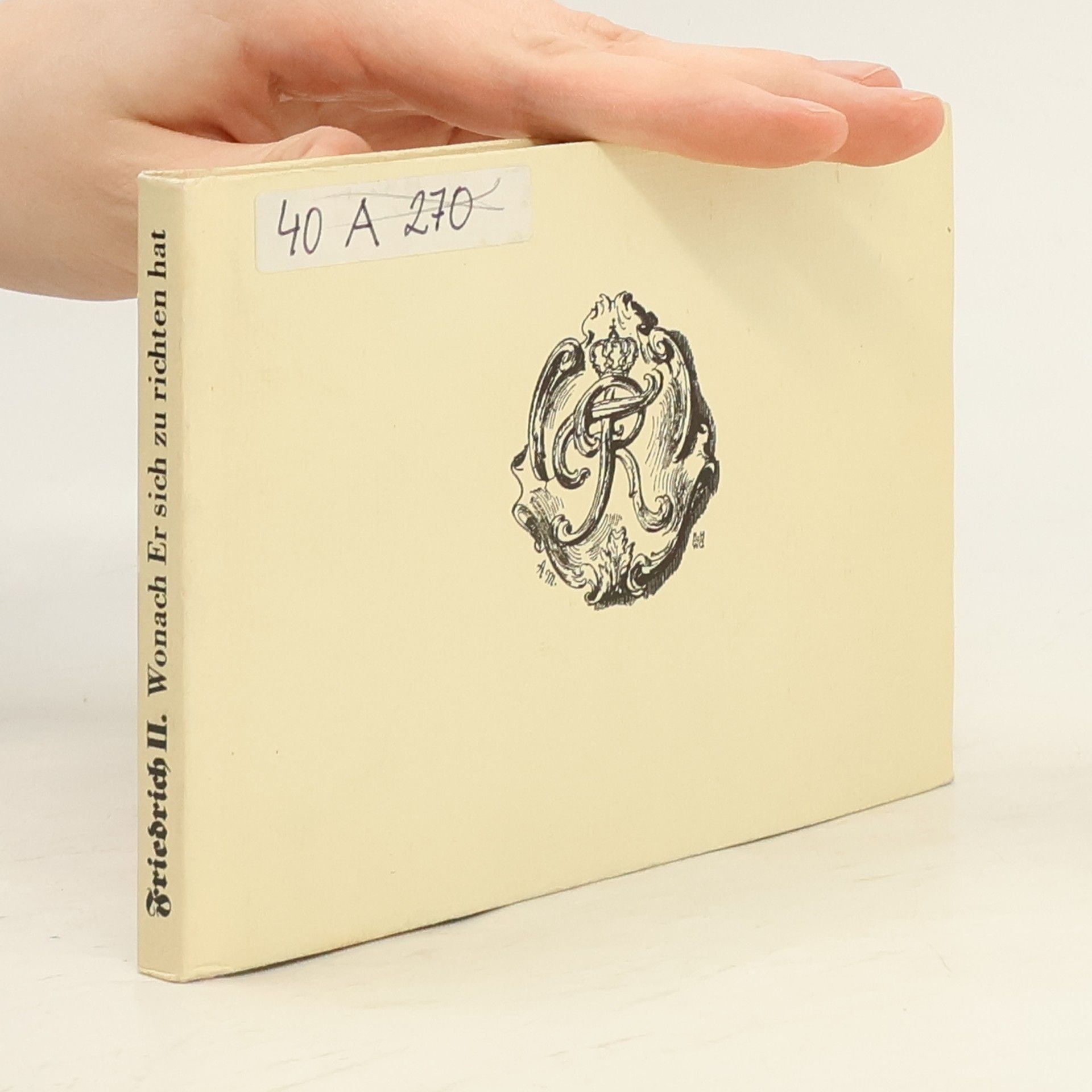 Fridrich II. Pruský Wonach er sich zu richten hat