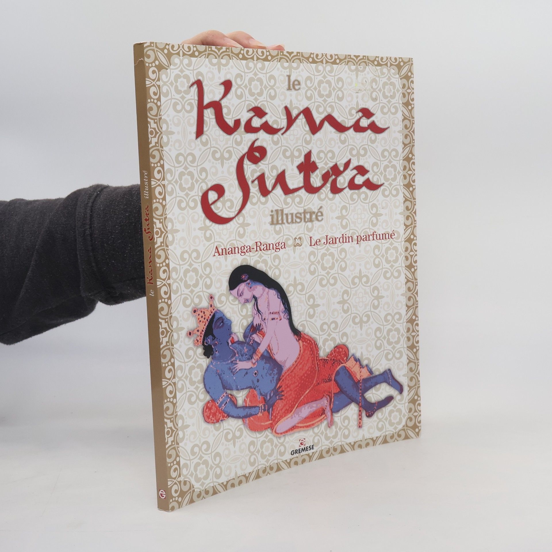 Francesco Partesano Le Kama Sutra illustré. Ananga-Ranga. Le Jardin parfumé