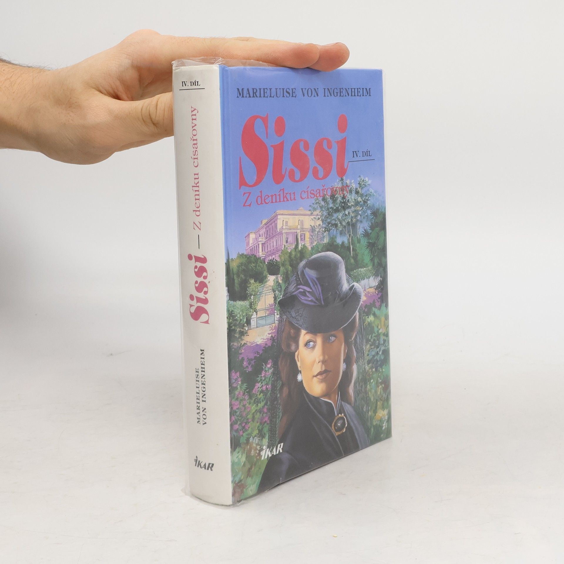 Maireluise von Ingenheim Sissi. Díl IV. Z deníku císařovny