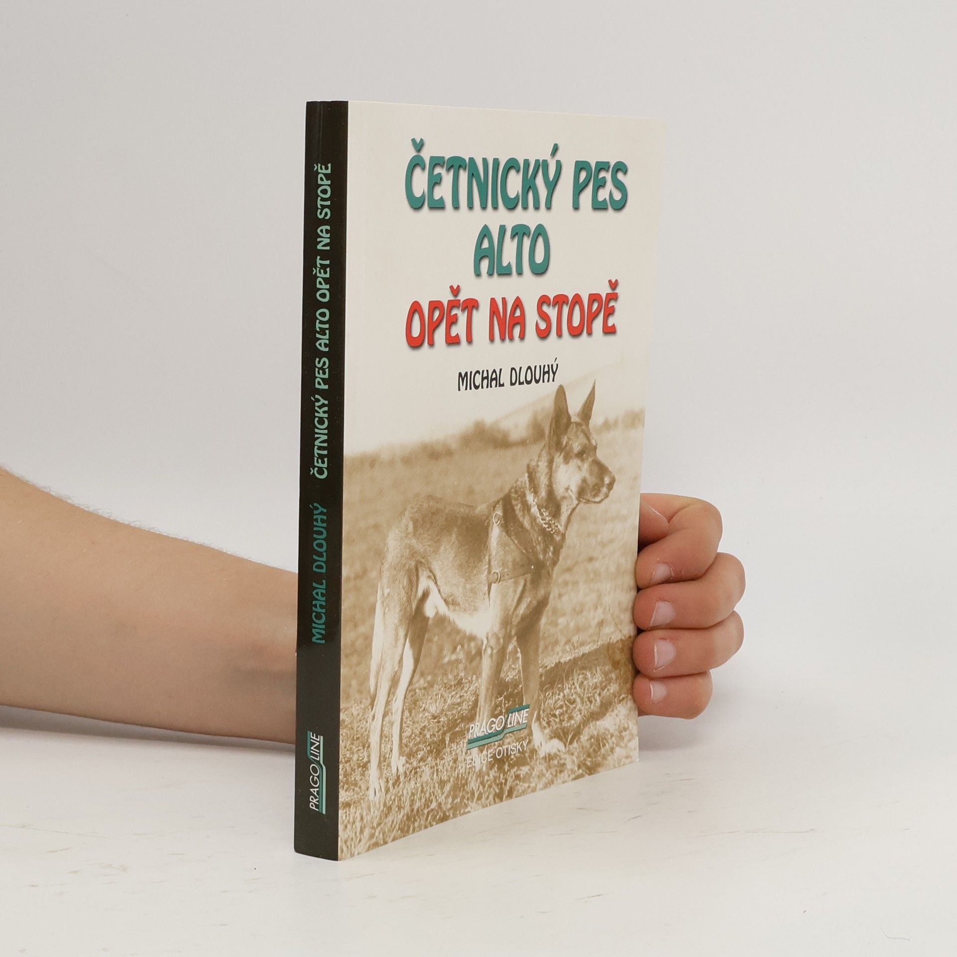 Michal Dlouhý Četnický pes Alto opět na stopě